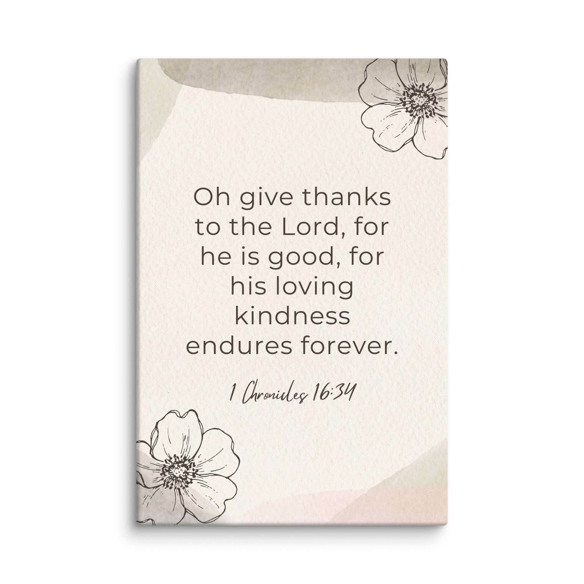 1 Chronicles 16:34 Bible Verse, He is good Canvas Print Wall Art 20″×30″
