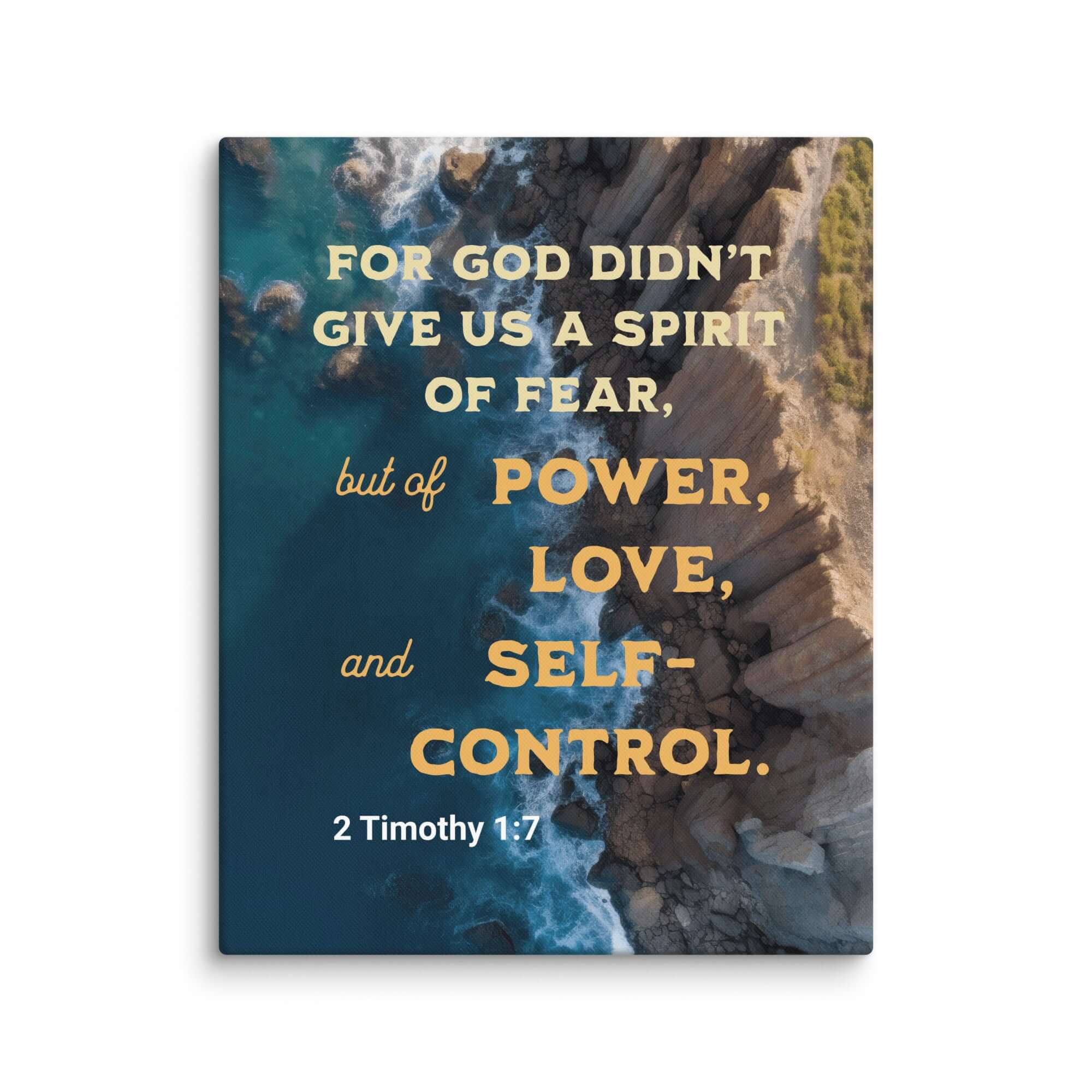 2 Timothy 1:7 Bible Verse, Power, Love, Self-Control Canvas Print Wall Art 24″×30″