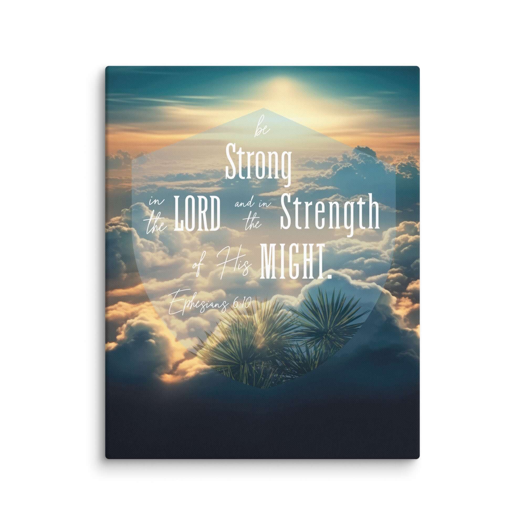 Ephesians 6:10 Bible Verse, be strong in the Lord Canvas Print Wall Art 24″×30″