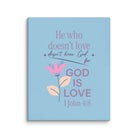 1 John 4:8 Bible Verse, doesn’t love Canvas Print Wall Art 24″×30″