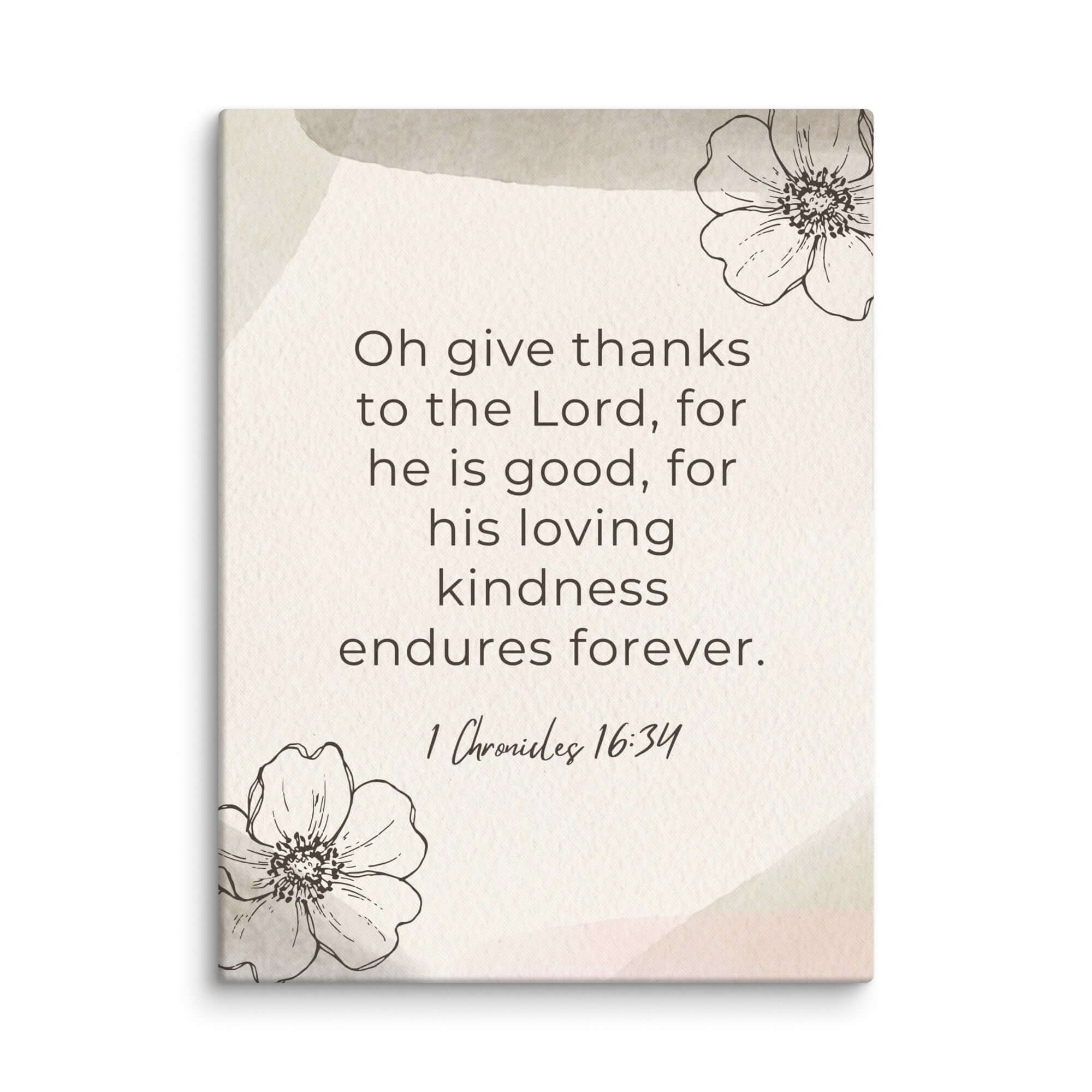 1 Chronicles 16:34 Bible Verse, He is good Canvas Print Wall Art 24″×32″