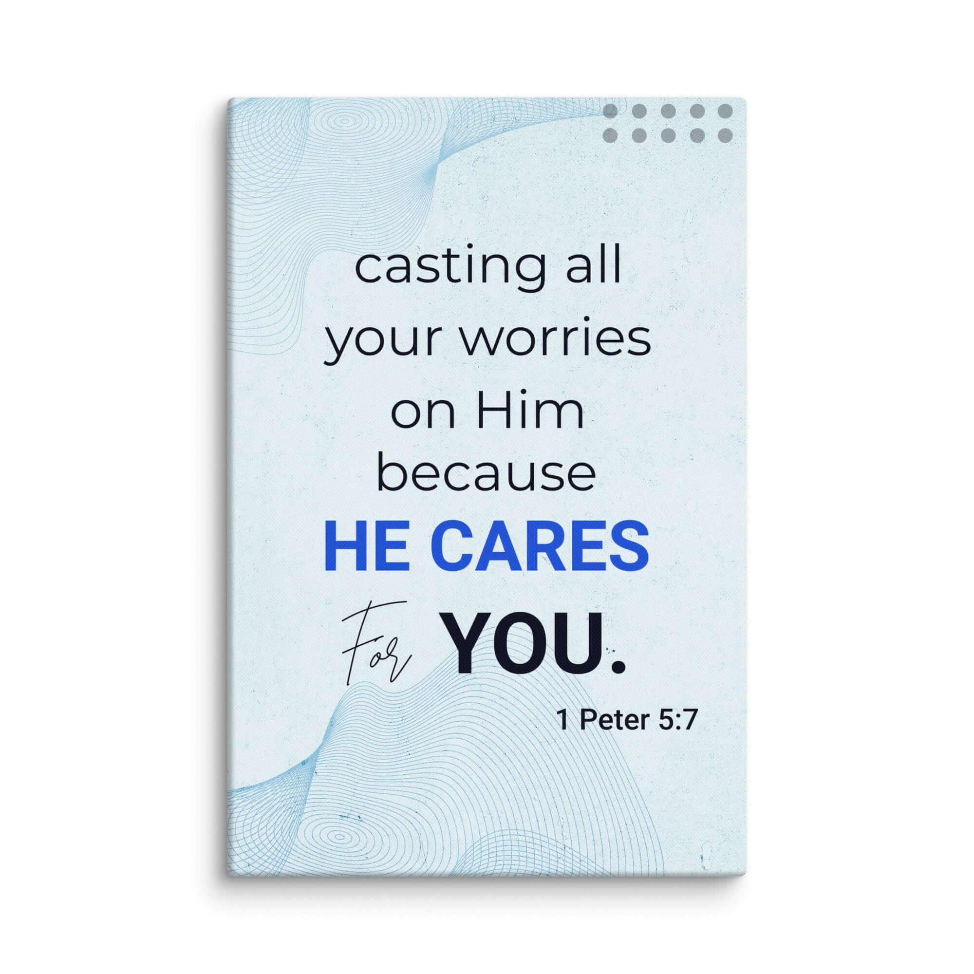 1 Peter 5:7 Bible Verse, casting all your worries on Him Canvas Print Wall Art 24″×36″