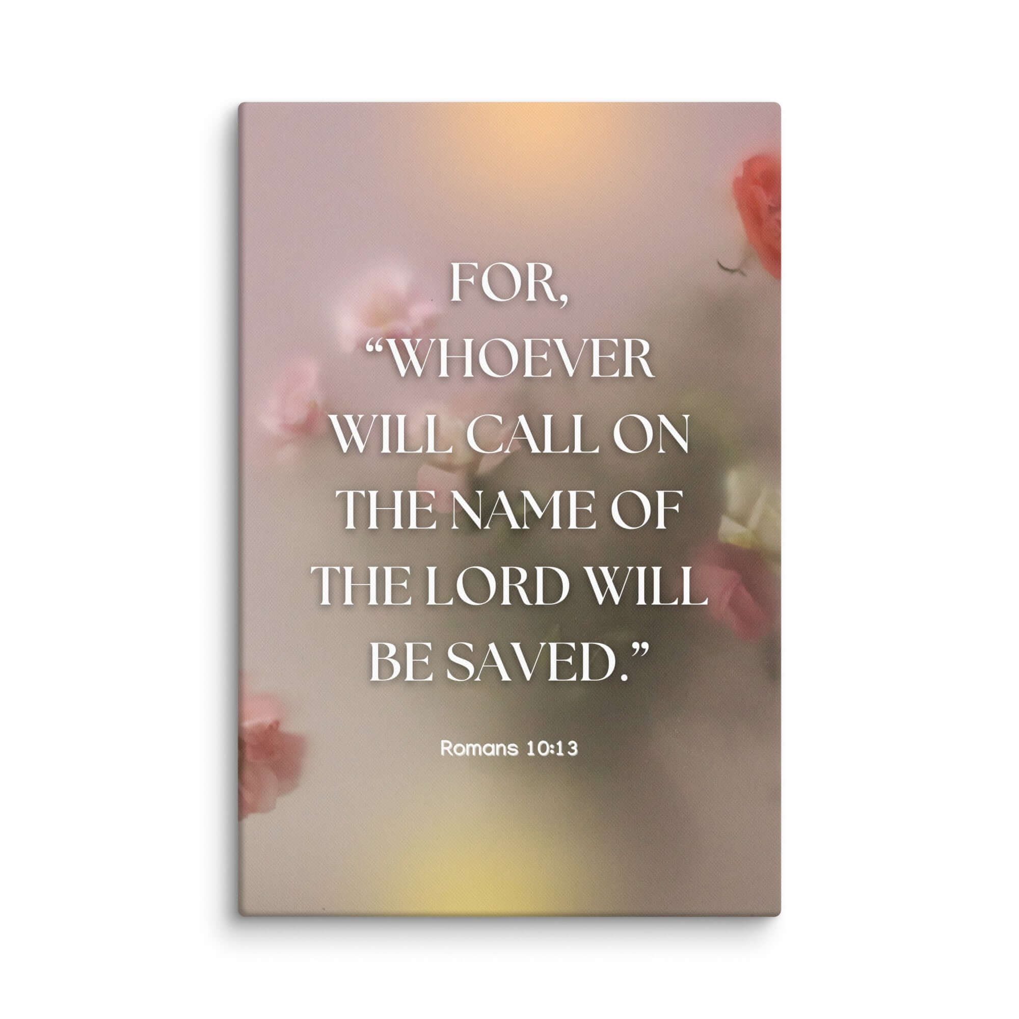 Romans 10:13 Bible Verse, will call Canvas Print Wall Art 24″×36″