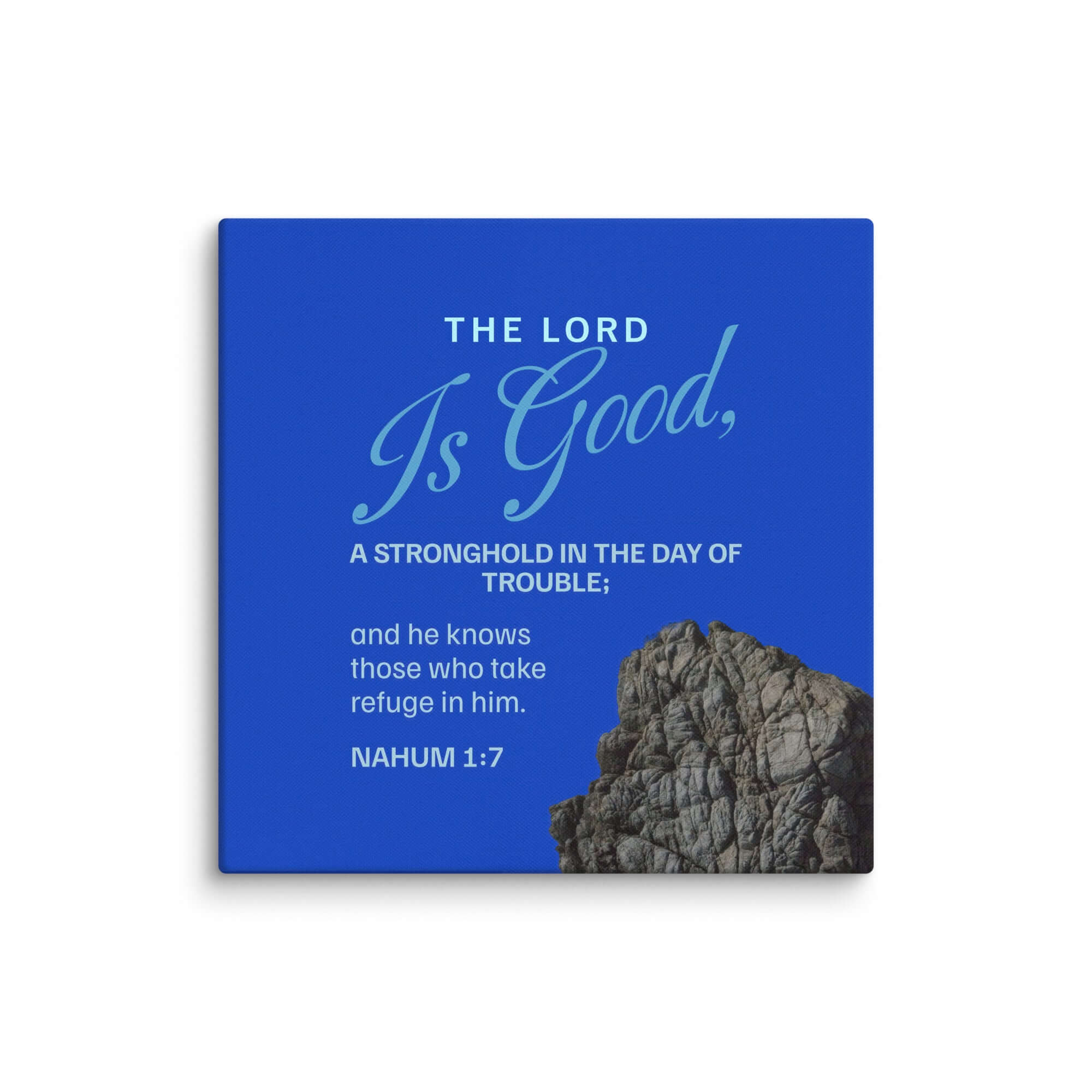 Nahum 1:7 Bible Verse, The LORD is a stronghold Canvas Print Wall Art 26″×26″