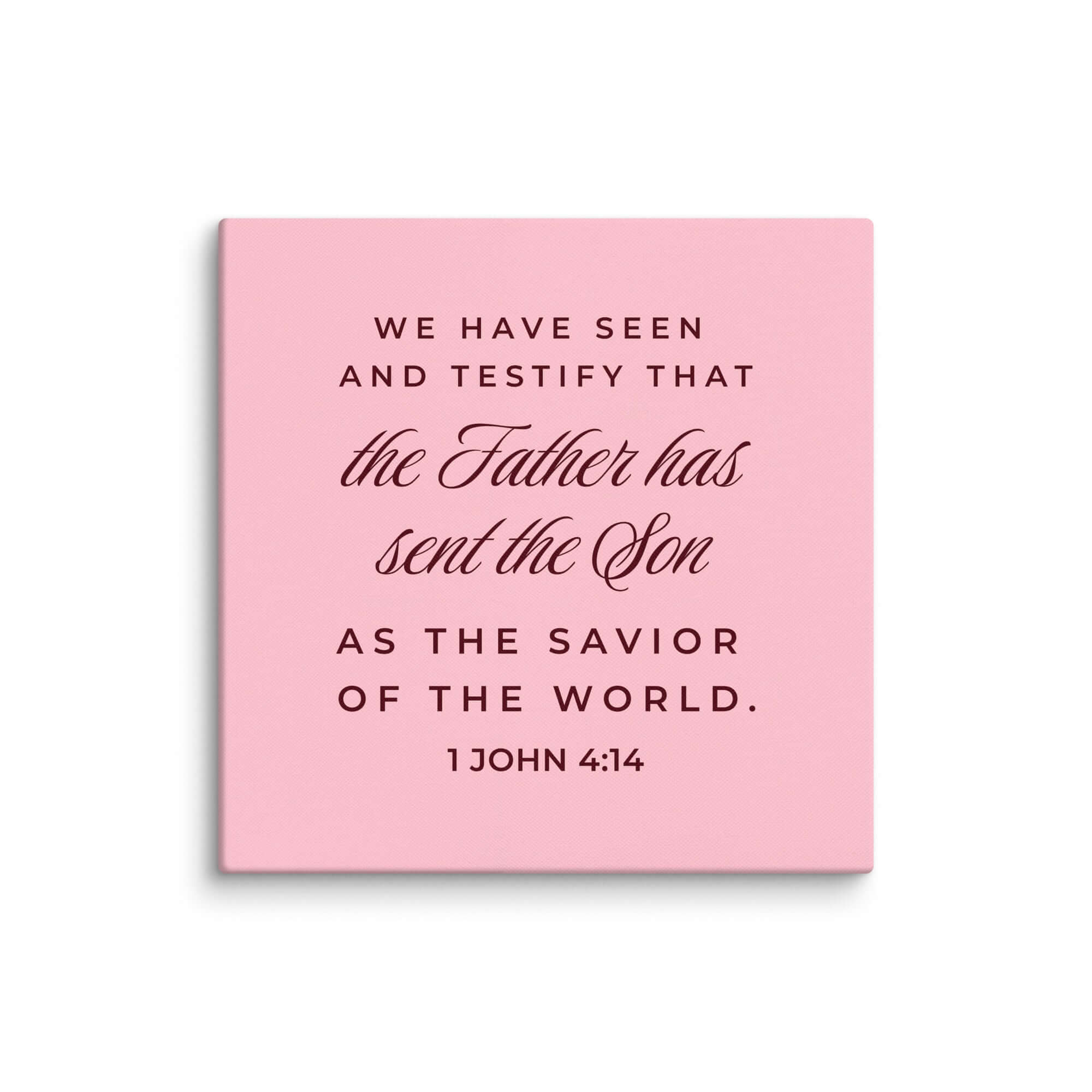 1 John 4:14 Bible Verse, We have seen Canvas Print Wall Art 26″×26″