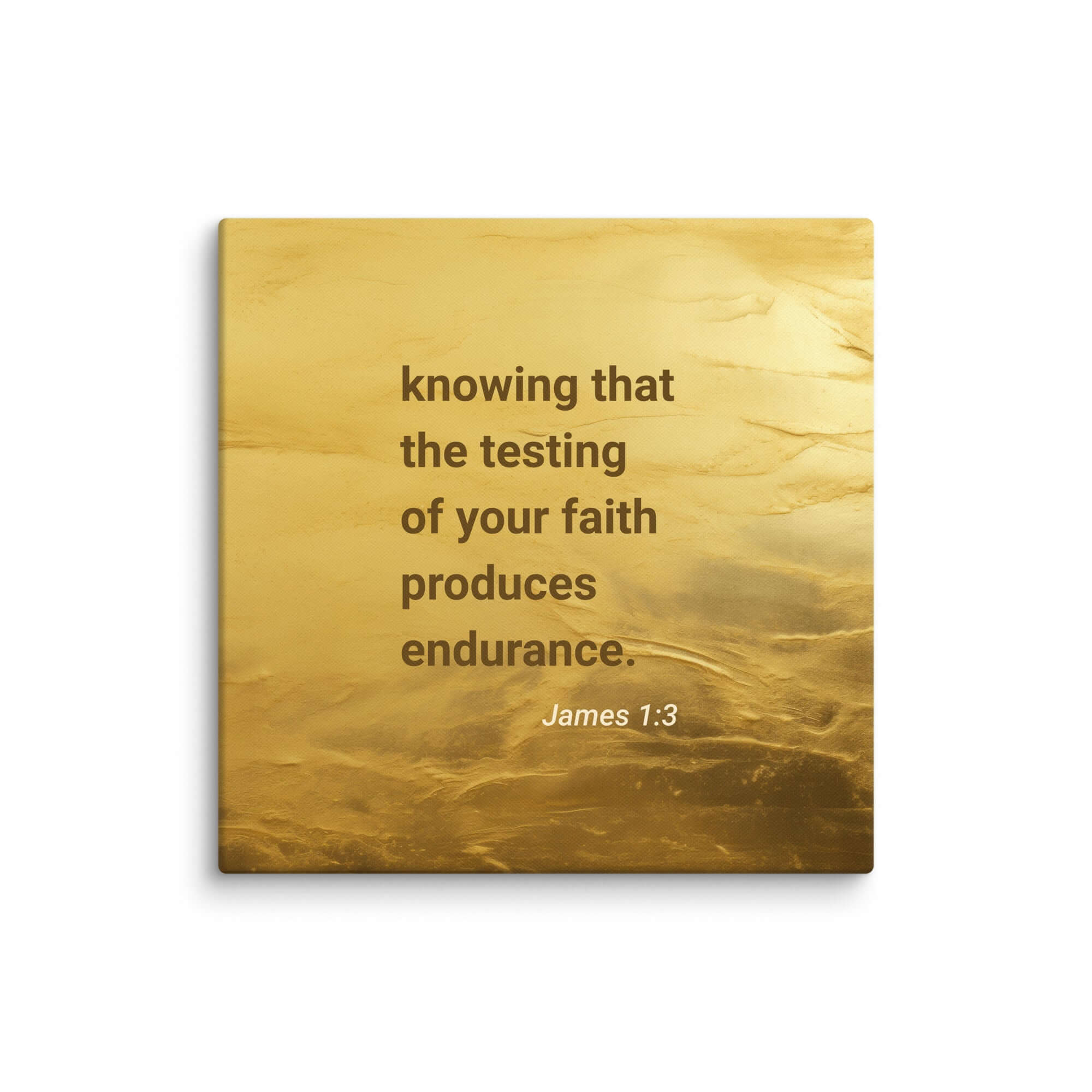 James 1:3 Bible Verse, testing of your faith Canvas Print Wall Art 28″×28″