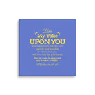 Matthew 11:29-30 Bible Verse, Take my yoke Canvas Print Wall Art 30″×30″