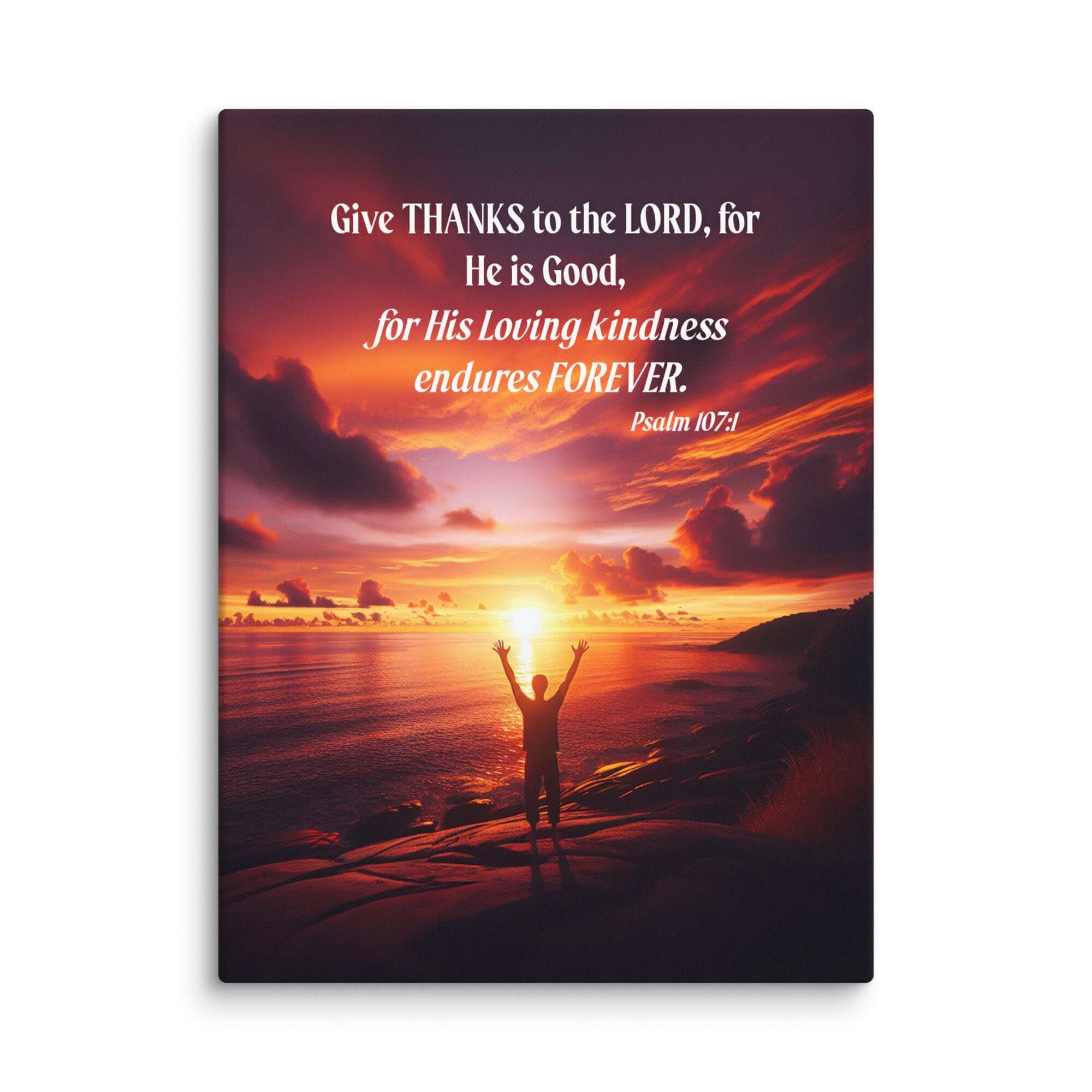 Psalm 107:1 Bible Verse, Give Thanks to the Lord Canvas Print Wall Art 30″×40″