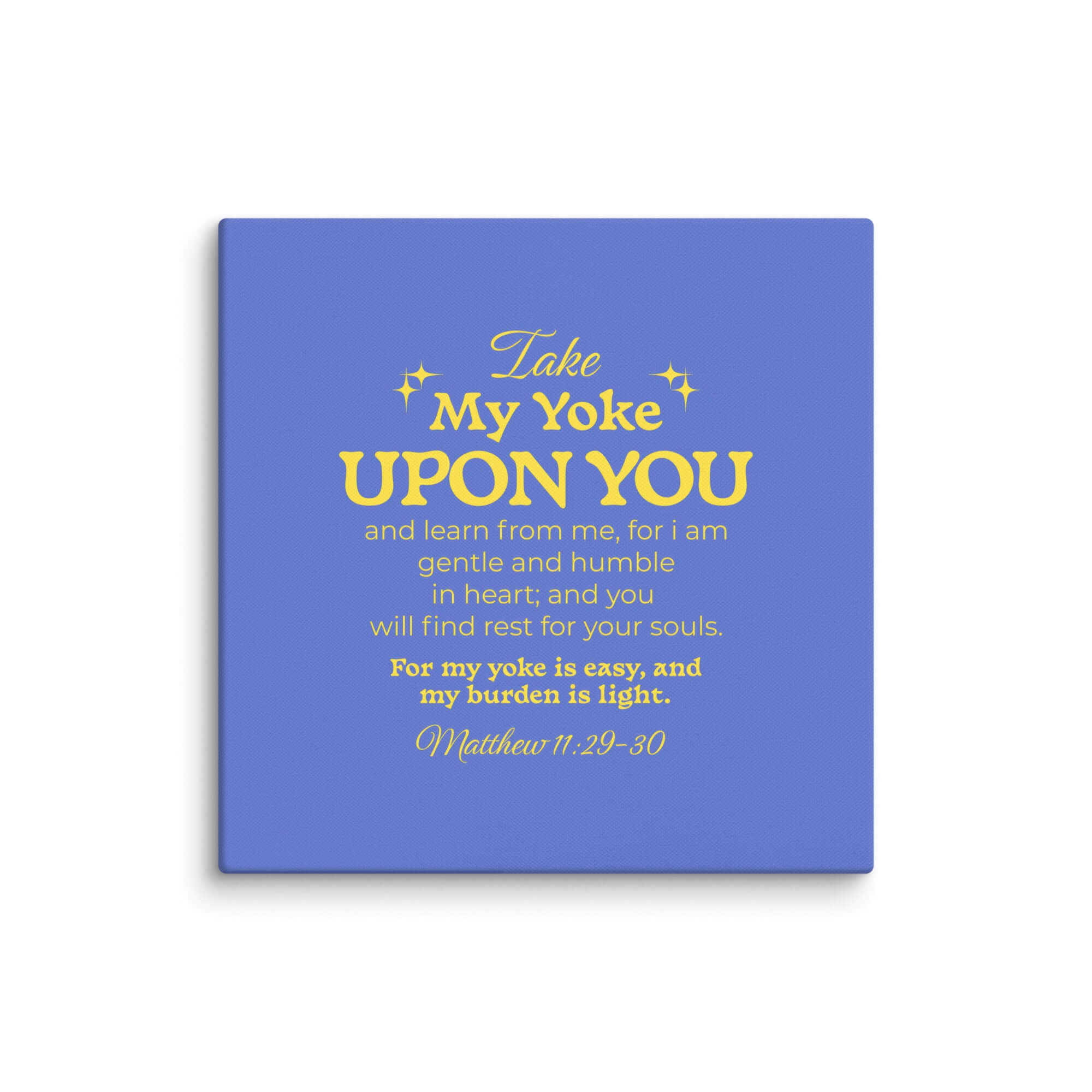 Matthew 11:29-30 Bible Verse, Take my yoke Canvas Print Wall Art 37″×37″