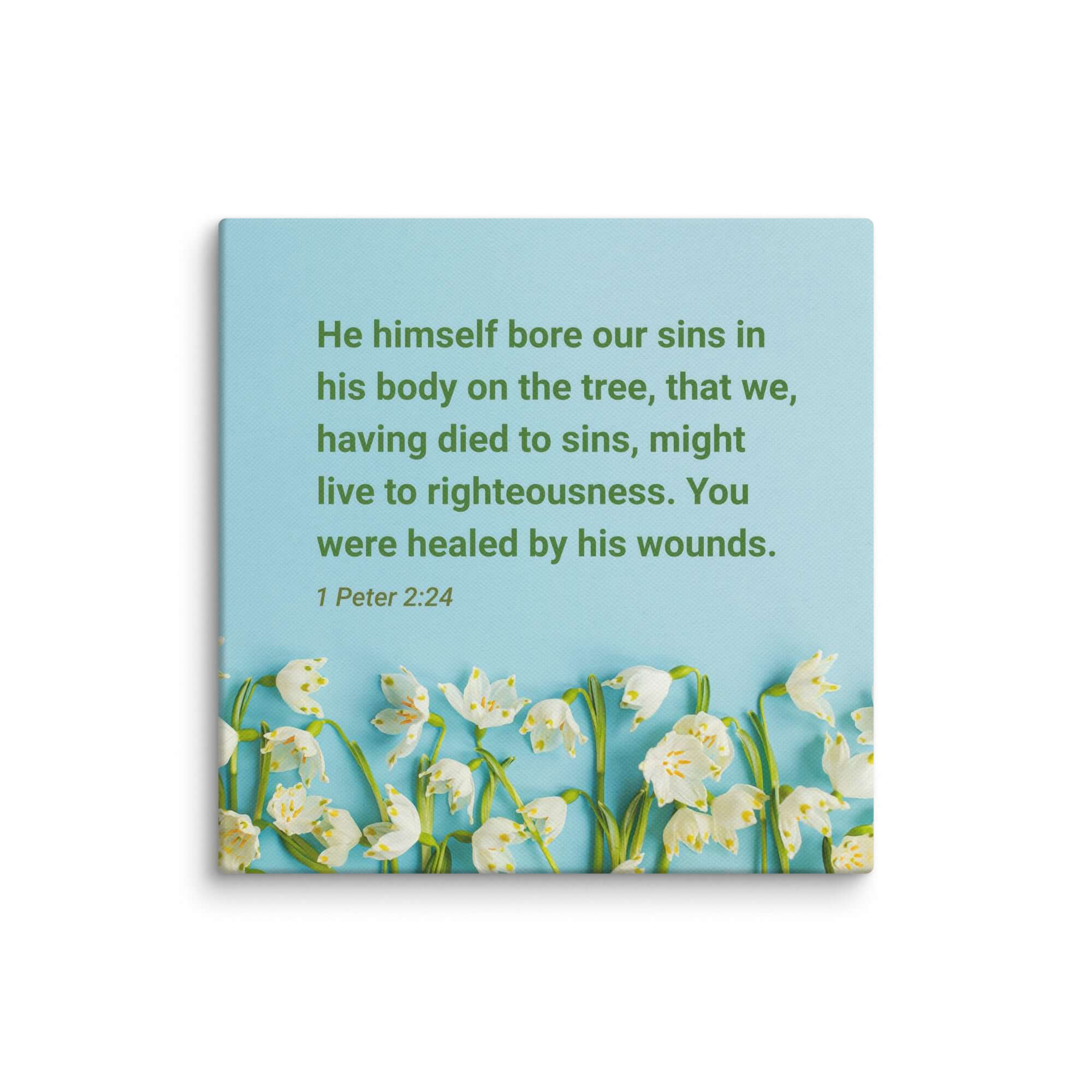 1 Peter 2:24 Bible Verse, healed by His wounds Canvas Print Wall Art 6″×6″