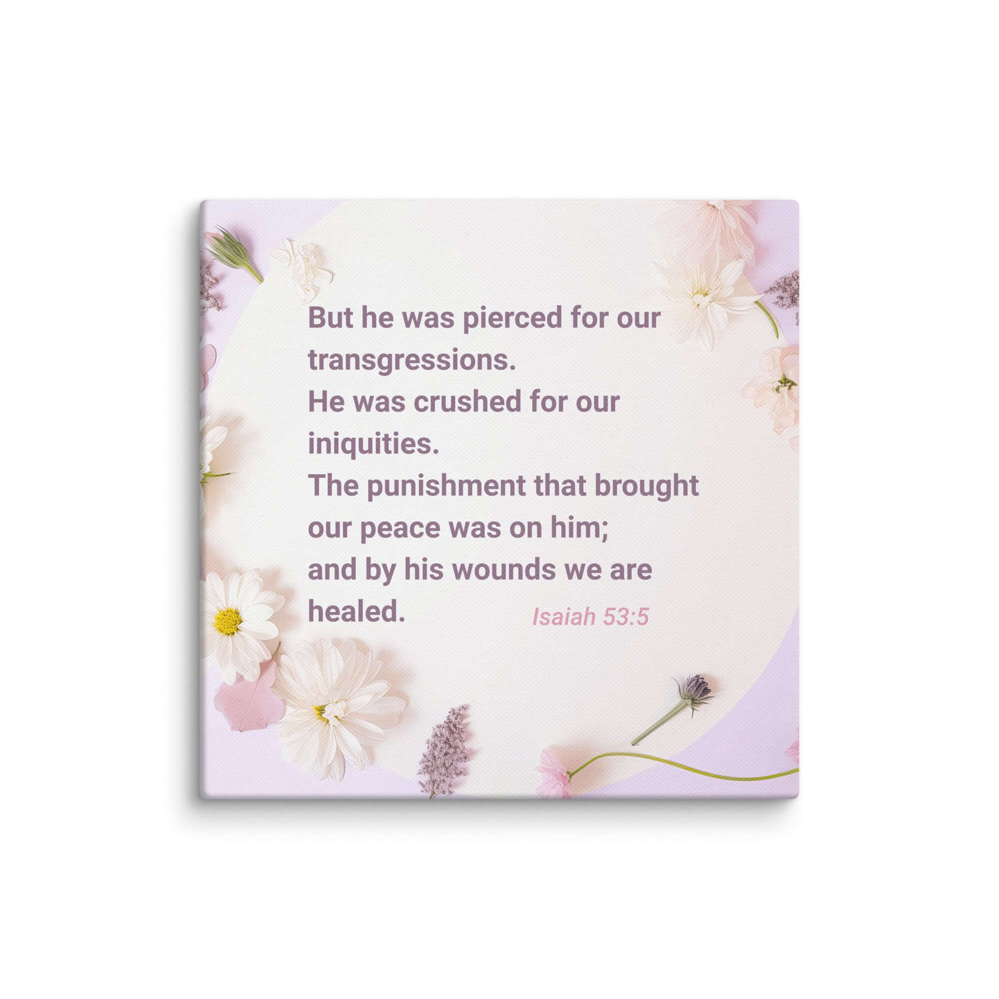 Isaiah 53:5 Bible Verse, by his wounds Canvas Print Wall Art 6″×6″