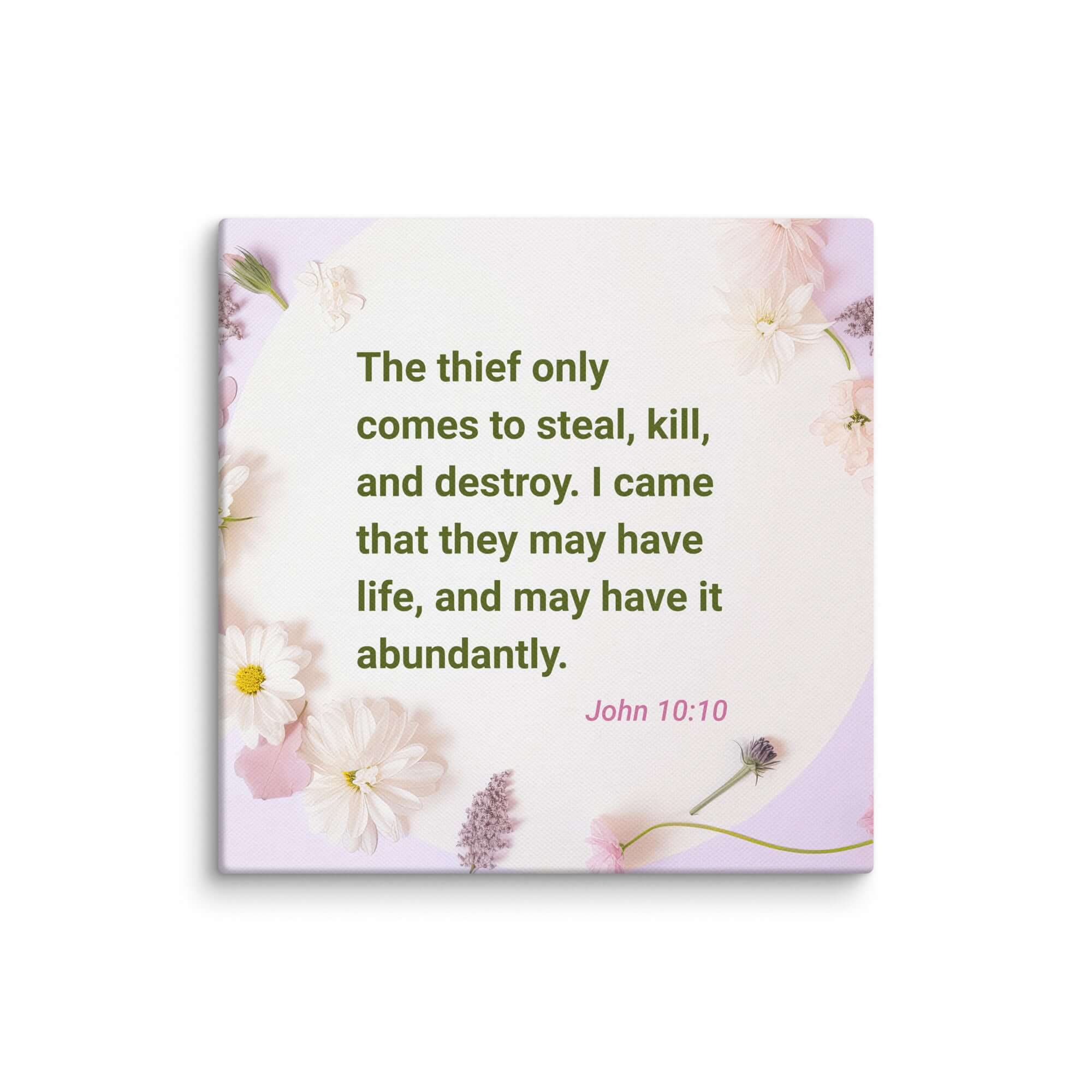 John 10:10 Bible Verse, Abundant Life Canvas Print Wall Art 6″×6″