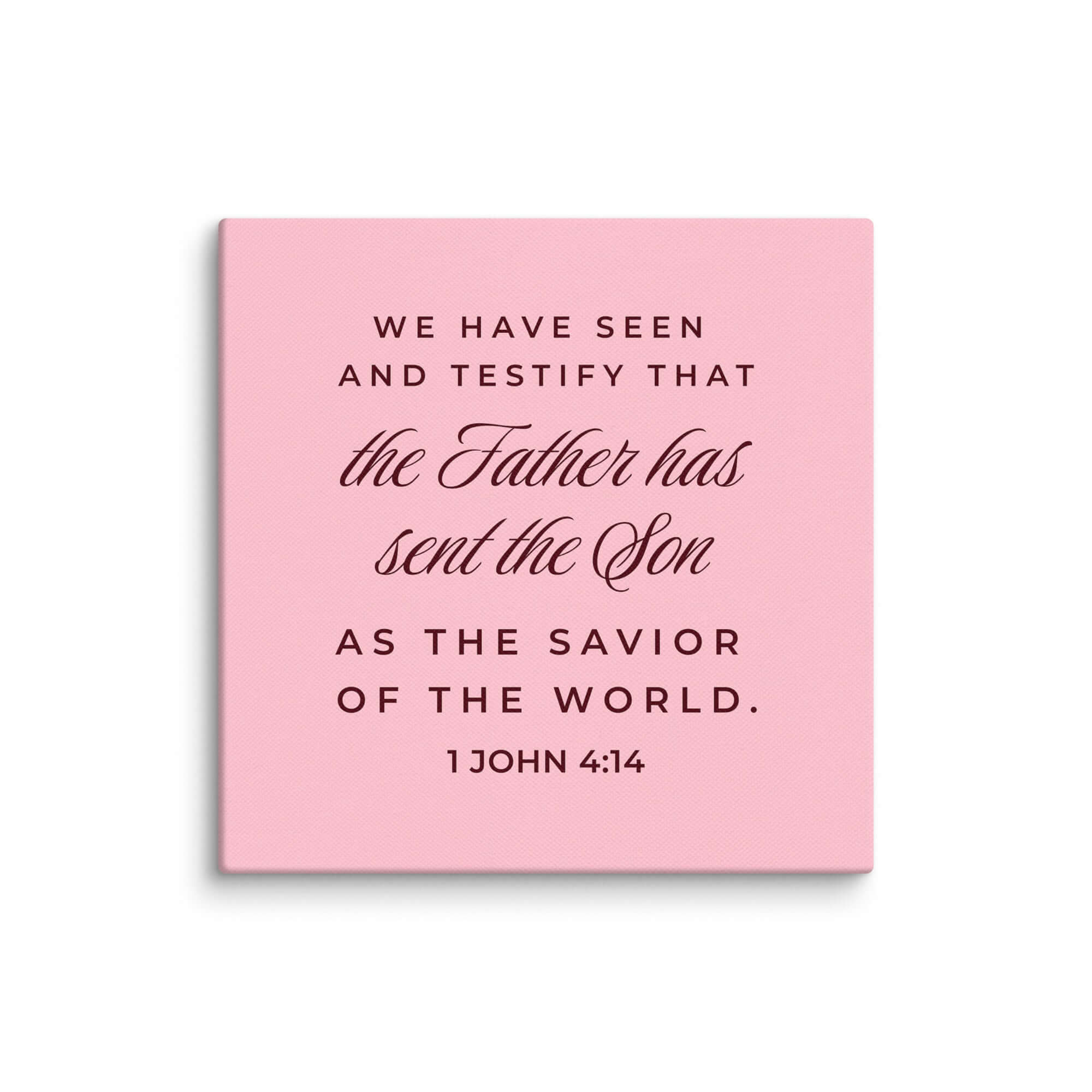 1 John 4:14 Bible Verse, We have seen Canvas Print Wall Art 6″×6″