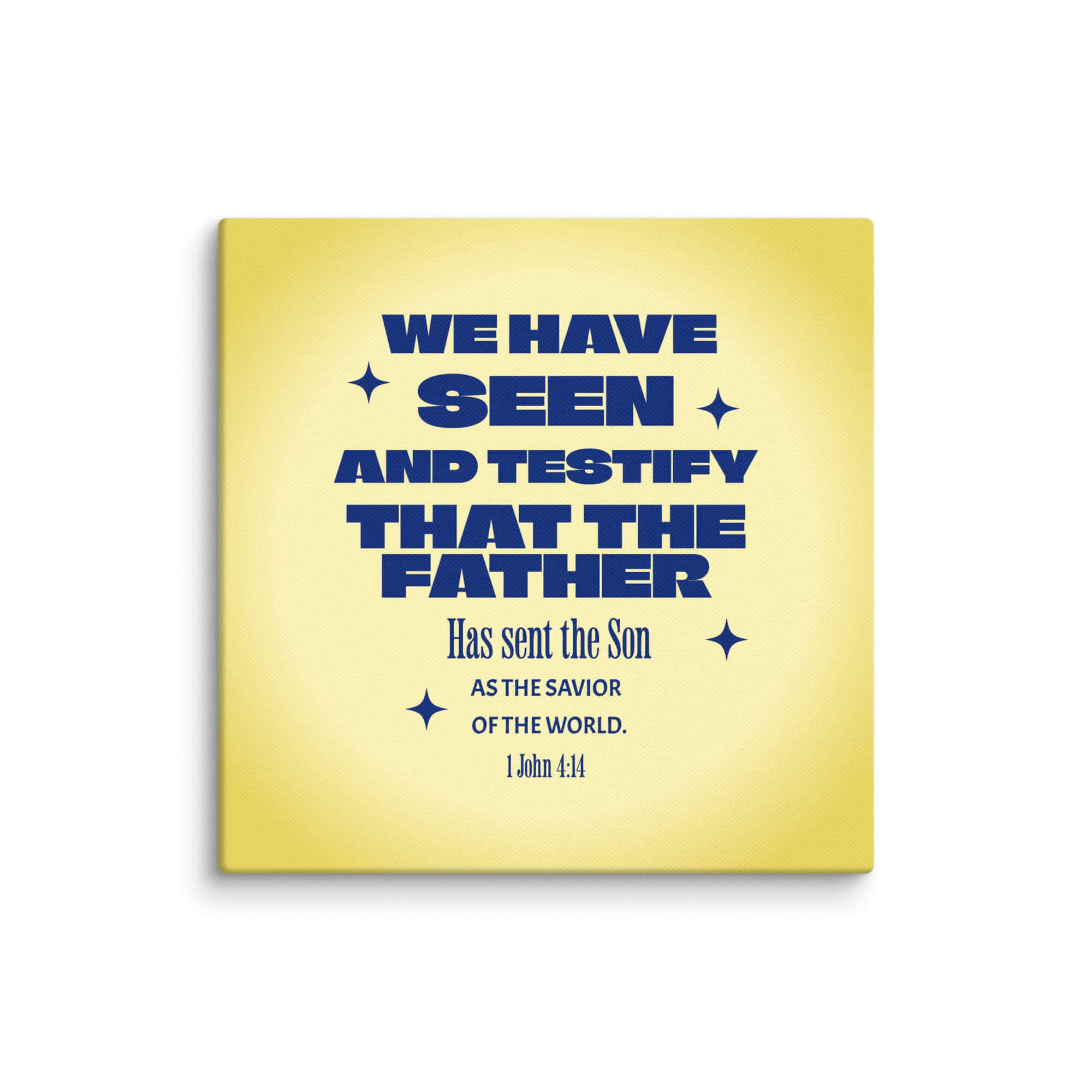 1 John 4:14 Bible Verse, Savior of the world Canvas Print Wall Art 6″×6″