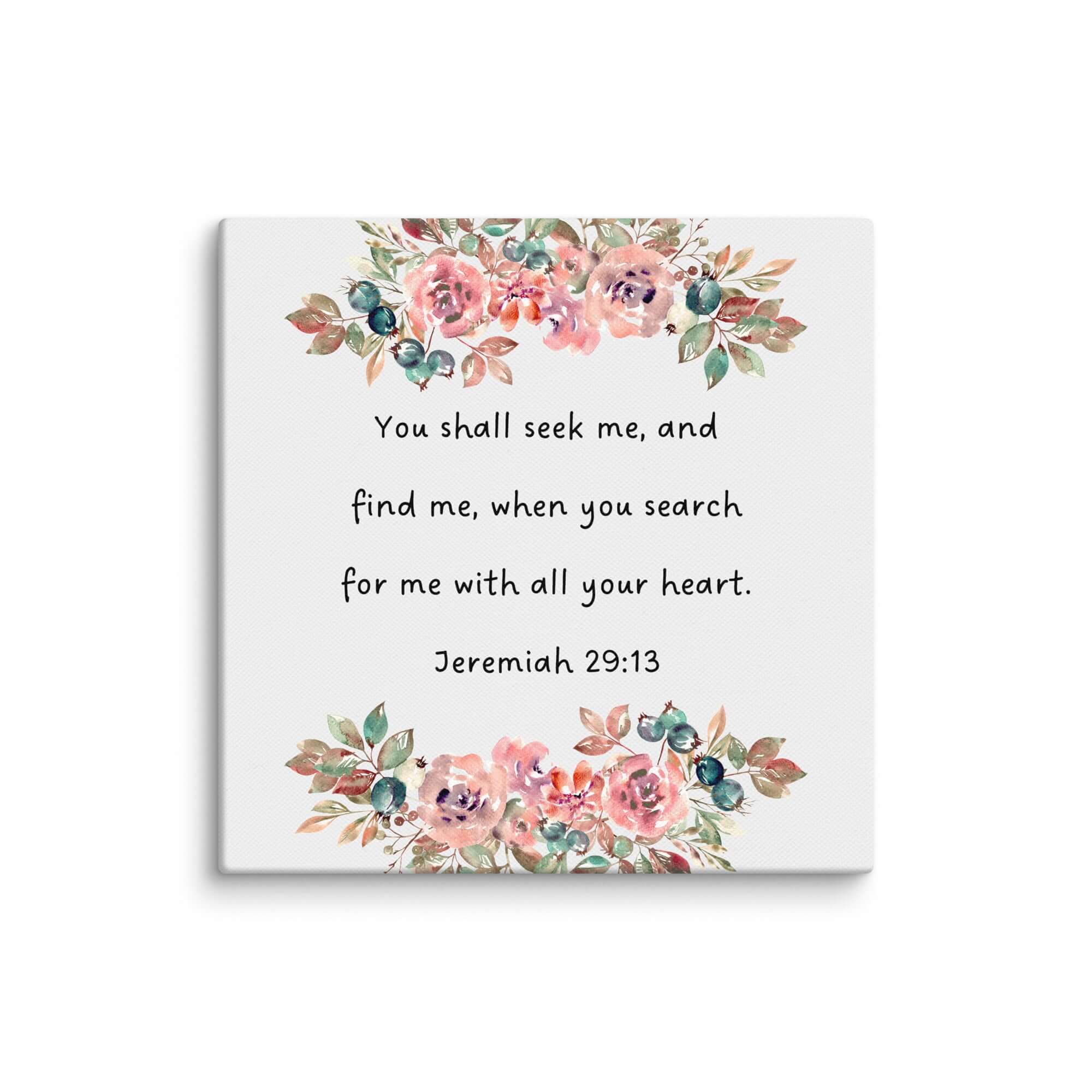 Jeremiah 29:13 Bible Verse, seek me Canvas Print Wall Art 6″×6″