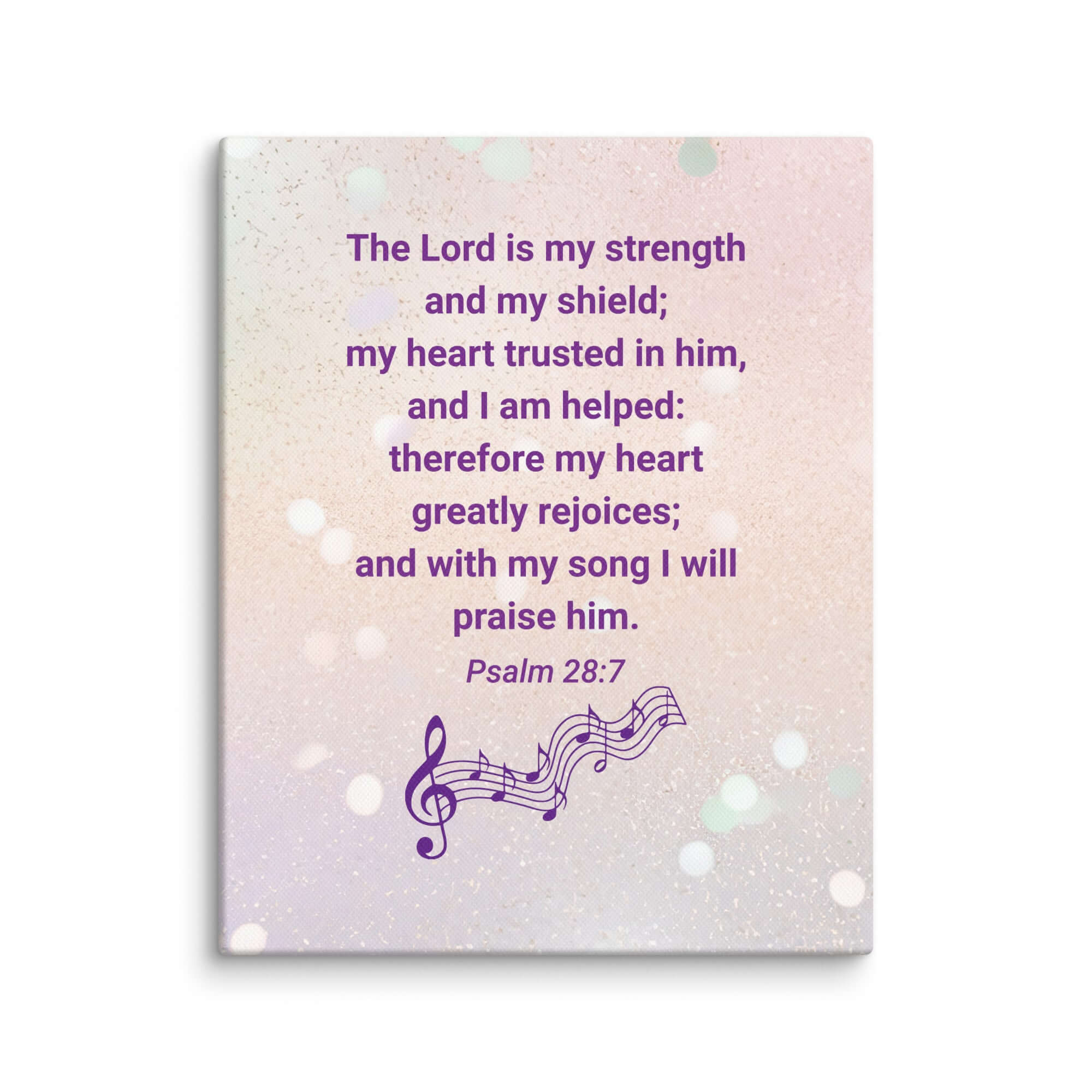 Psalm 28:7 Bible Verse, I will praise Him Canvas Print Wall Art 8″×10″