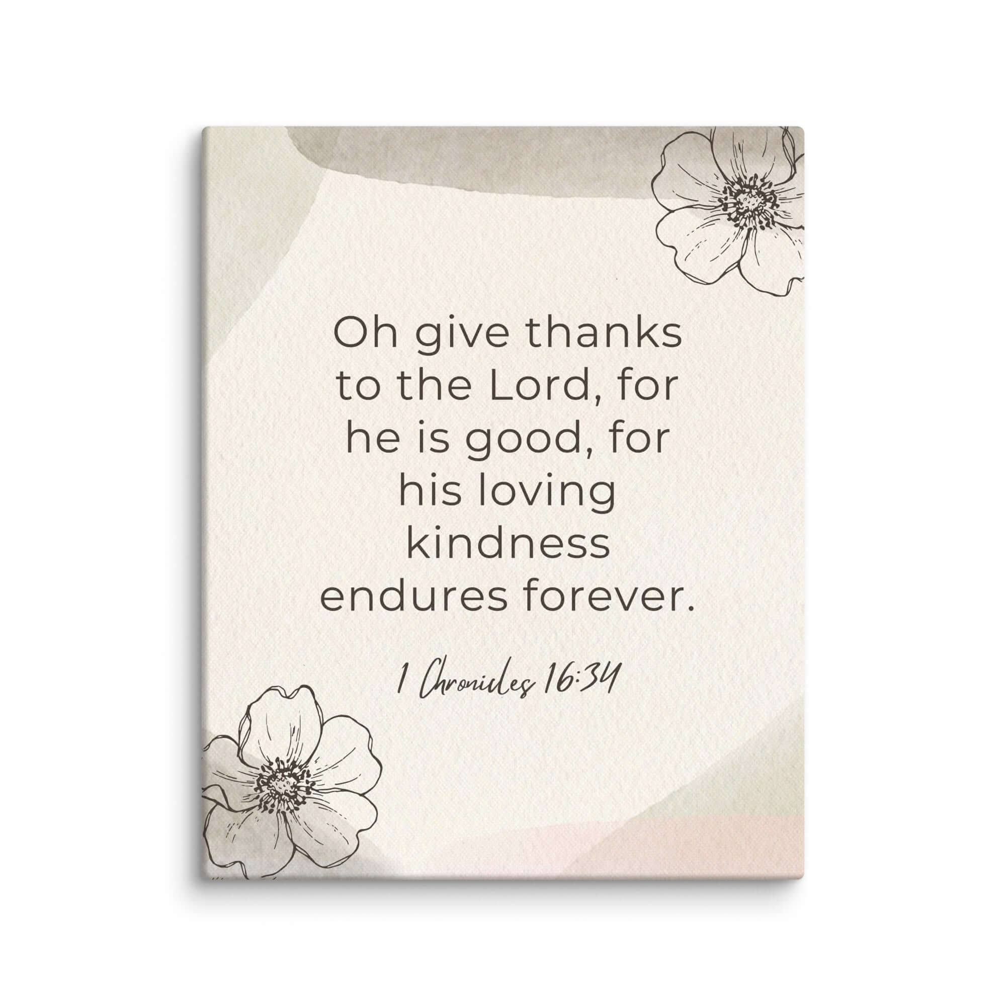 1 Chronicles 16:34 Bible Verse, He is good Canvas Print Wall Art 8″×10″