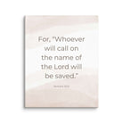 Romans 10:13 Bible Verse, the name Canvas Print Wall Art 8″×10″