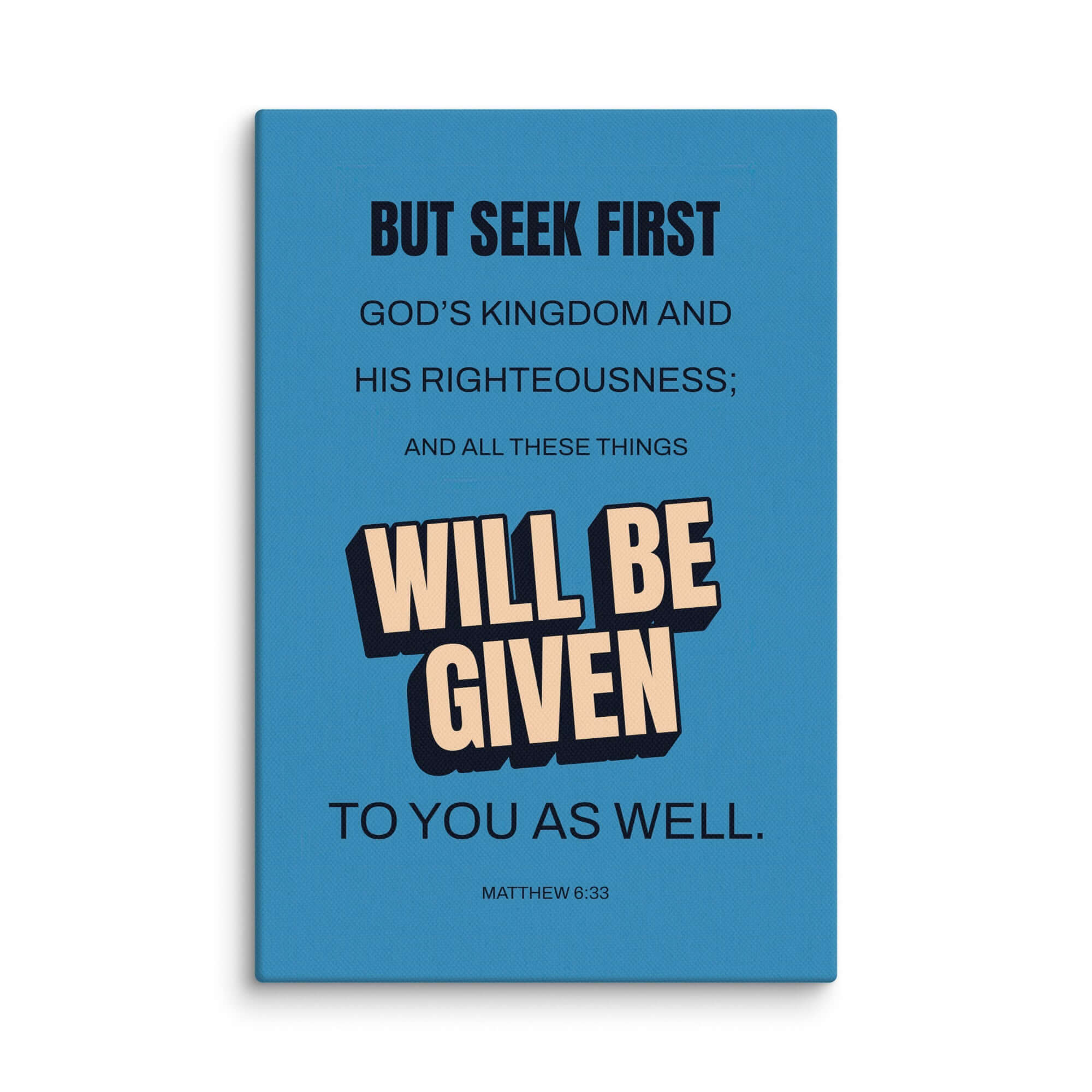 Matthew 6:33 Bible Verse, seek first God’s Kingdom Canvas Print Wall Art 8″×12″