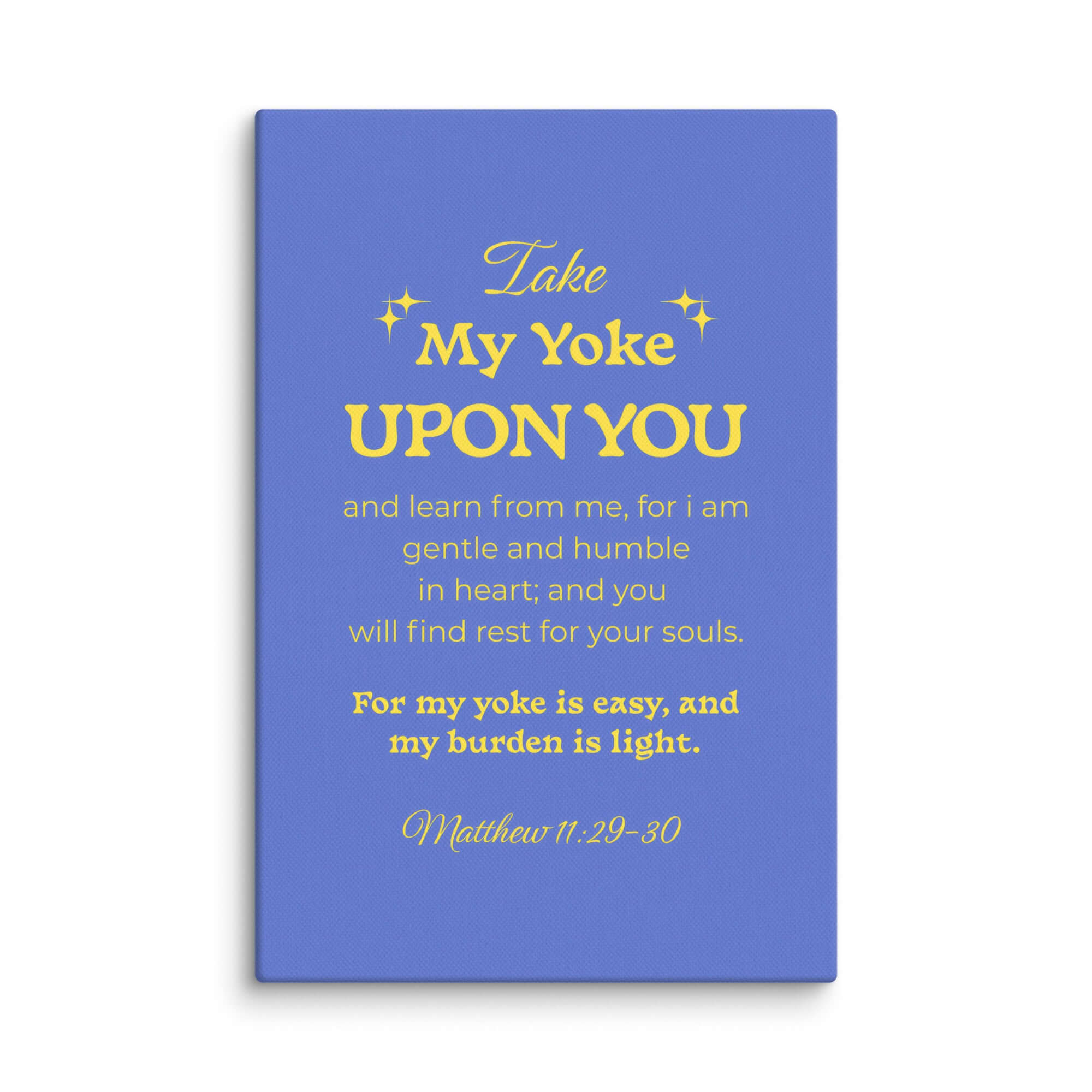 Matthew 11:29-30 Bible Verse, Take my yoke Canvas Print Wall Art 8″×12″