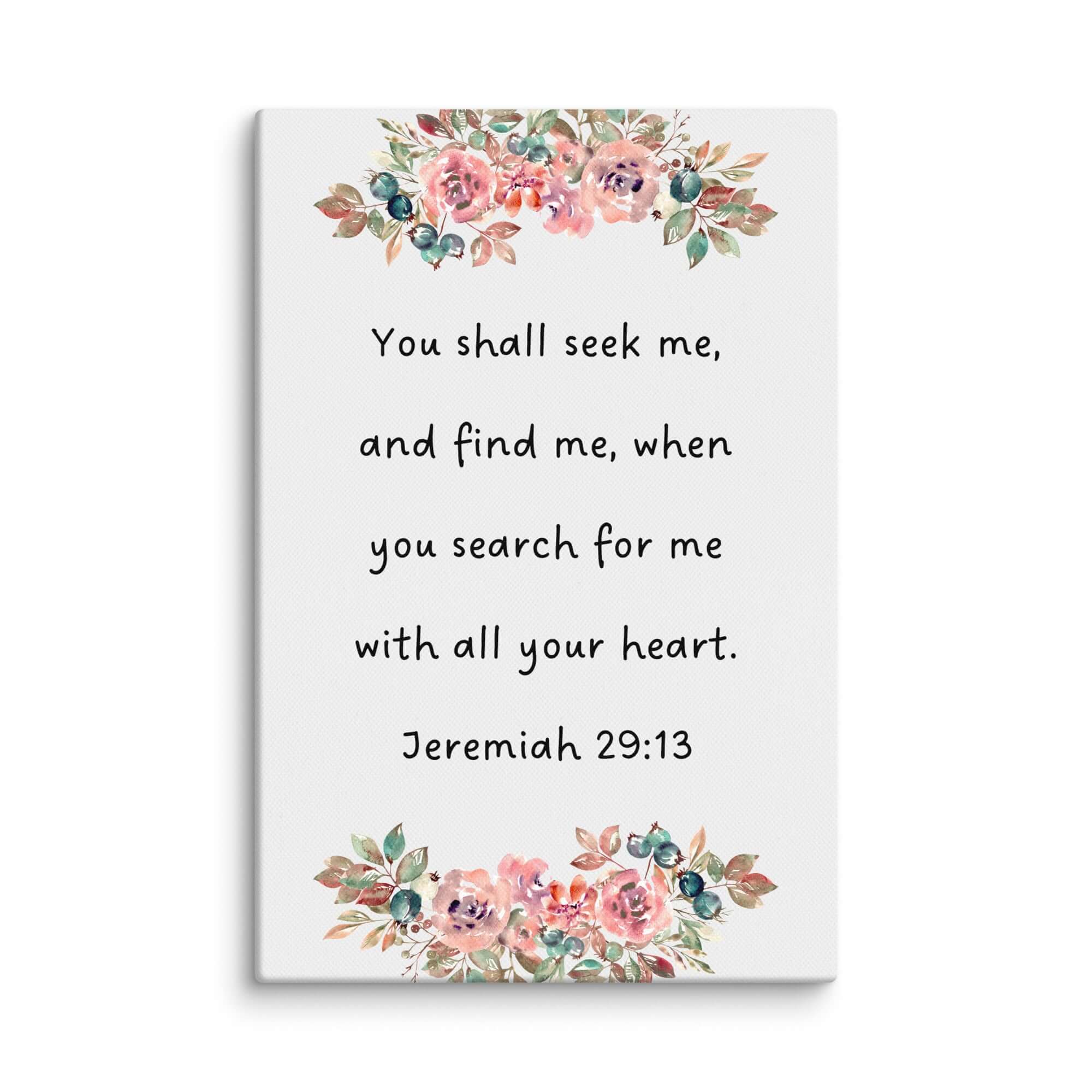 Jeremiah 29:13 Bible Verse, seek me Canvas Print Wall Art 8″×12″