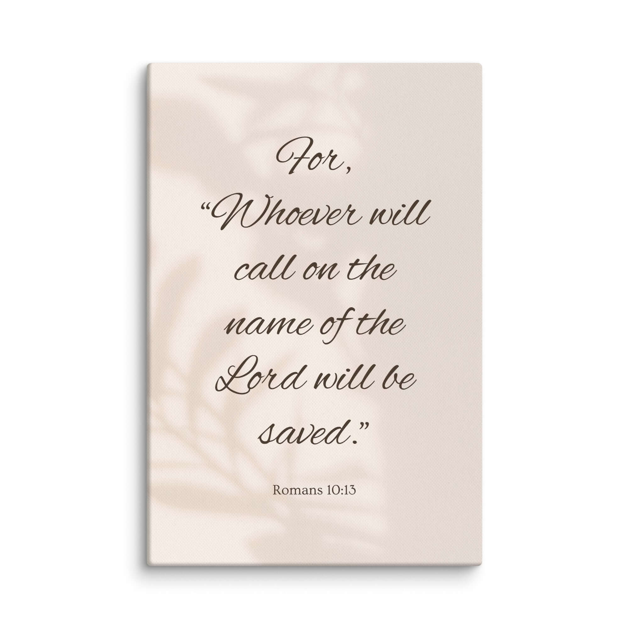 Romans 10:13 Bible Verse, Whoever Canvas Print Wall Art 8″×12″
