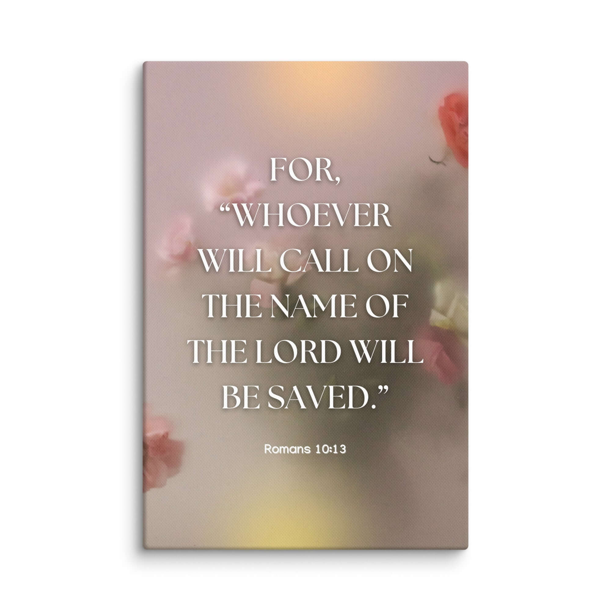 Romans 10:13 Bible Verse, will call Canvas Print Wall Art 8″×12″