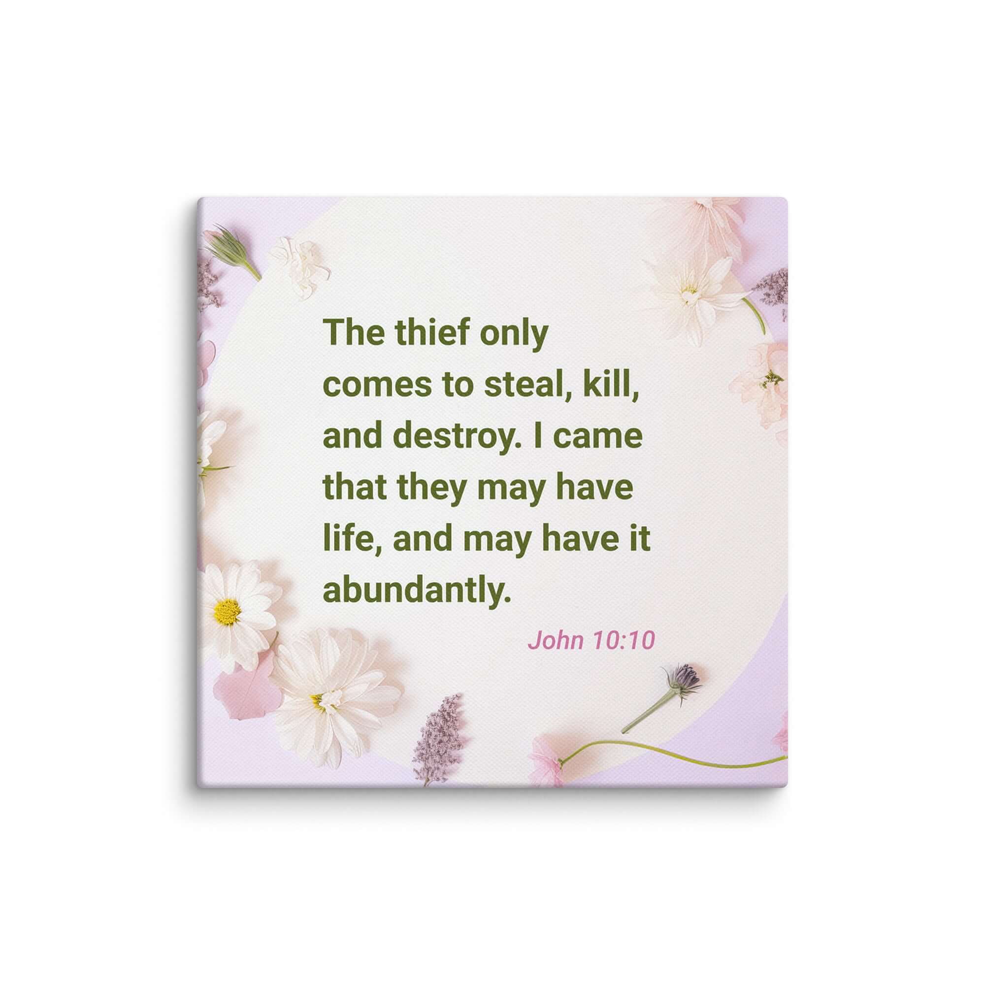 John 10:10 Bible Verse, Abundant Life Canvas Print Wall Art 8″×8″