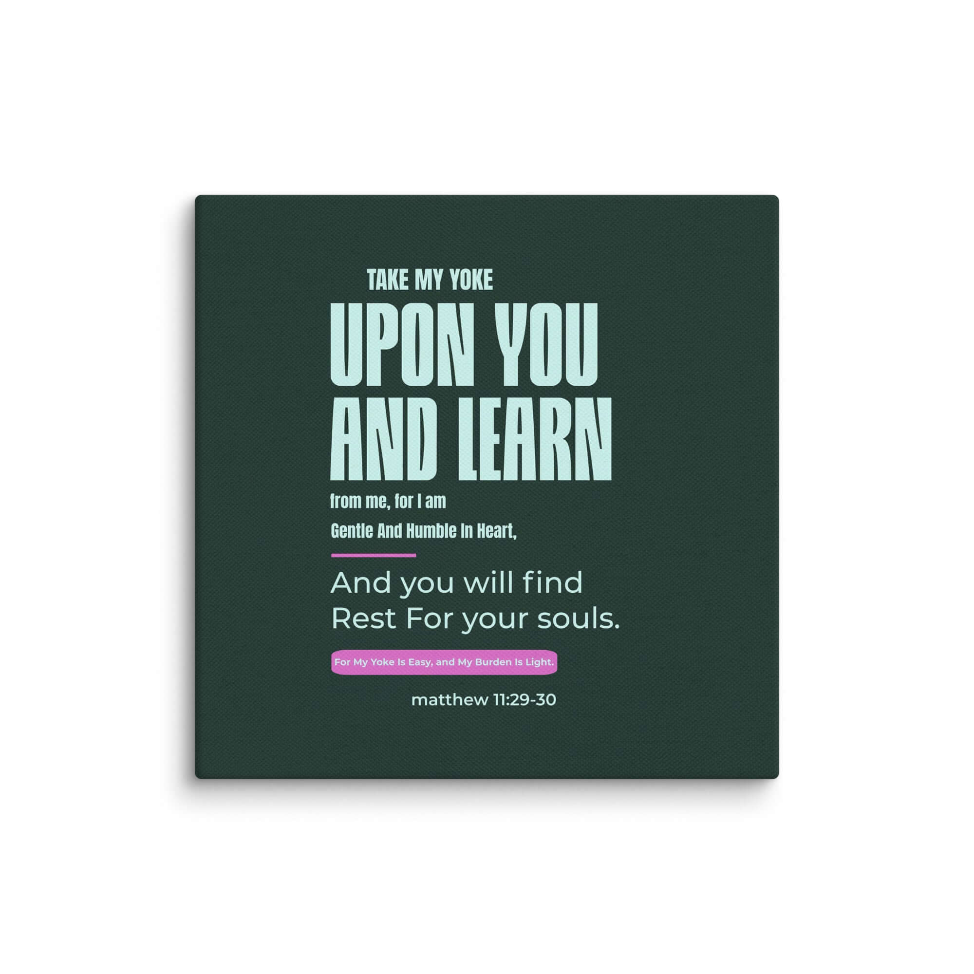 Matthew 11:29-30 Bible Verse, I am gentle Canvas Print Wall Art 8″×8″