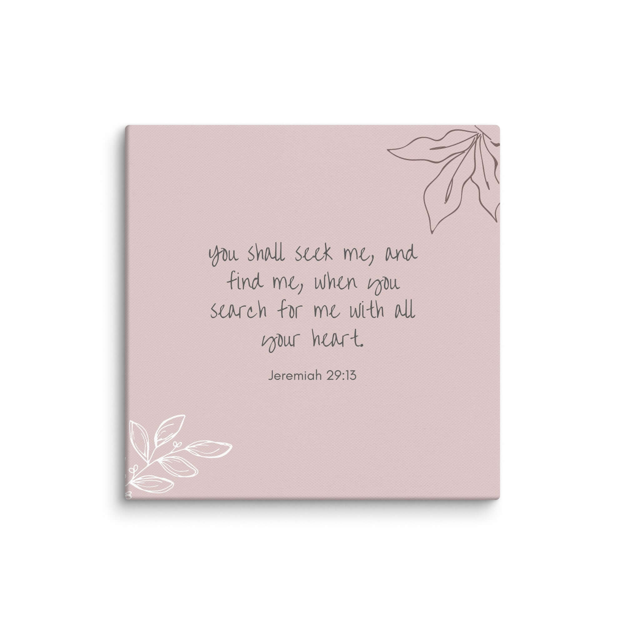 Jeremiah 29:13 Bible Verse, you search Canvas Print Wall Art 8″×8″