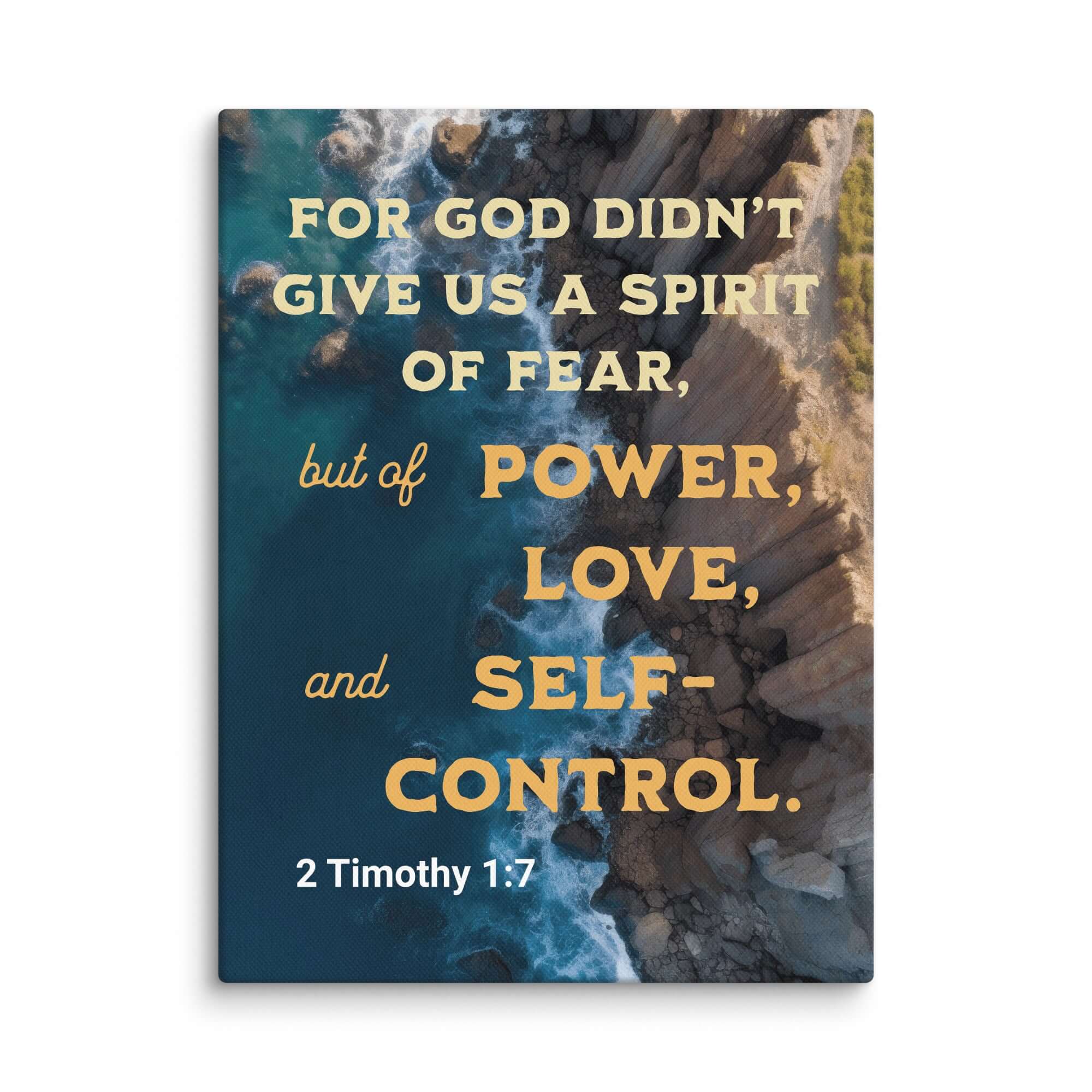 2 Timothy 1:7 Bible Verse, Power, Love, Self-Control Canvas Print Wall Art 9″×12″