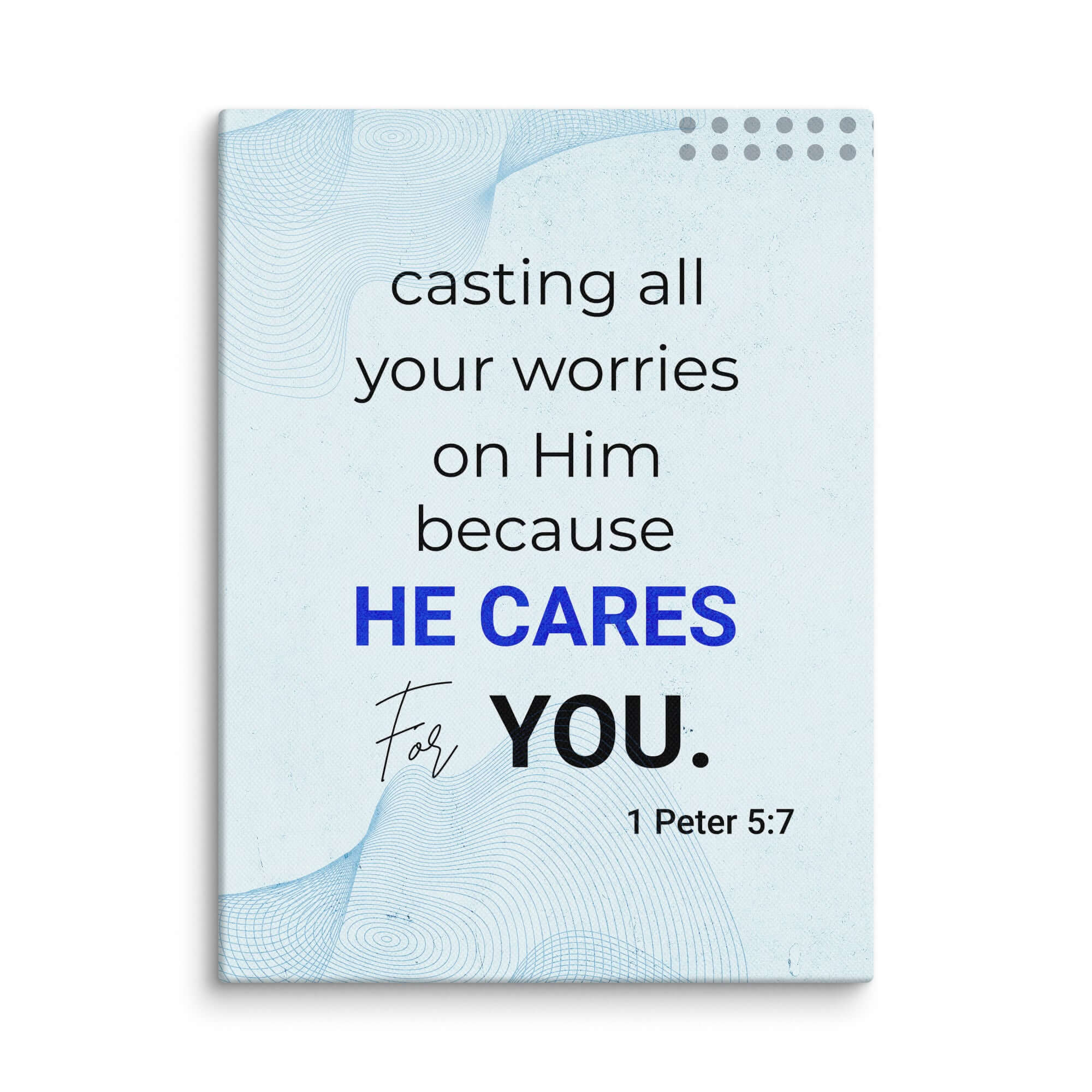 1 Peter 5:7 Bible Verse, casting all your worries on Him Canvas Print Wall Art 9″×12″