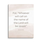 Romans 10:13 Bible Verse, the name Canvas Print Wall Art 9″×12″