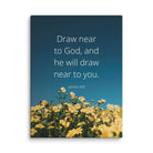 James 4:8 Bible Verse, near to you Canvas Print Wall Art 9″×12″