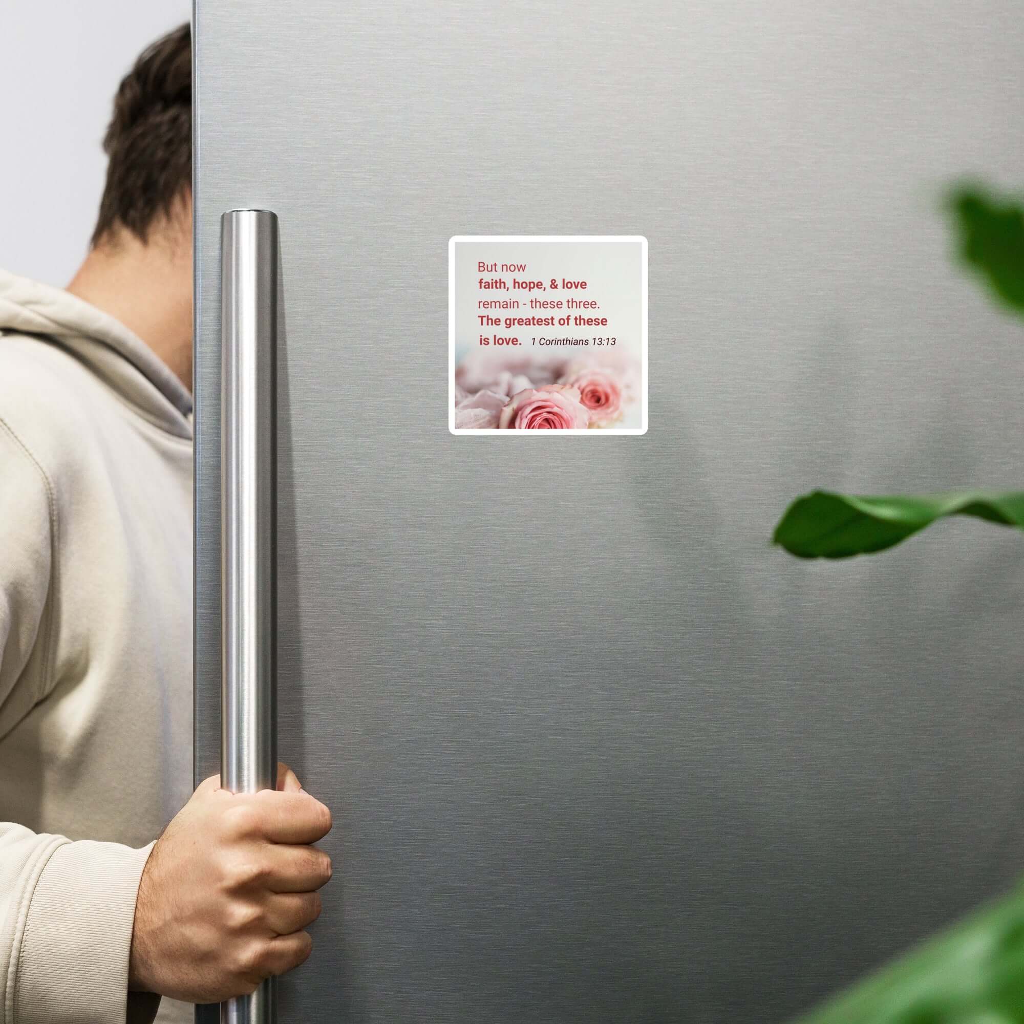 1 Corinthians 13:13 Bible Verse, The Greatest is Love Die-Cut Magnet Home Decor 4″×4″