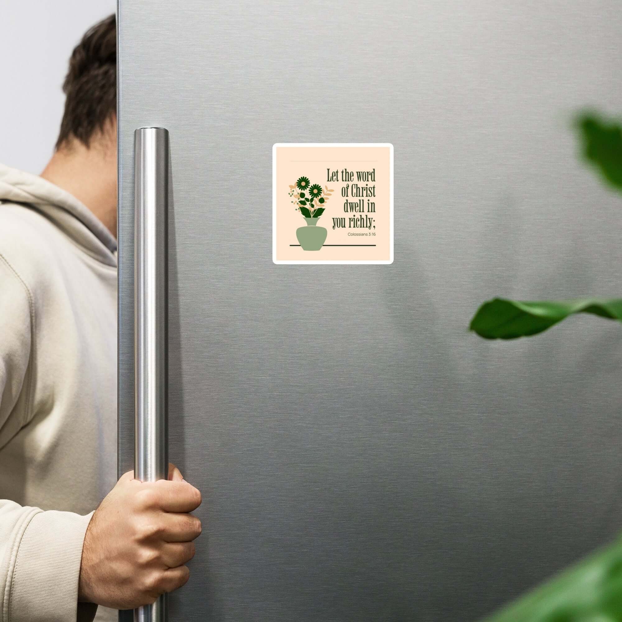 Colossians 3:16 Bible Verse, word of Christ Die-Cut Magnet Home Decor 4″×4″