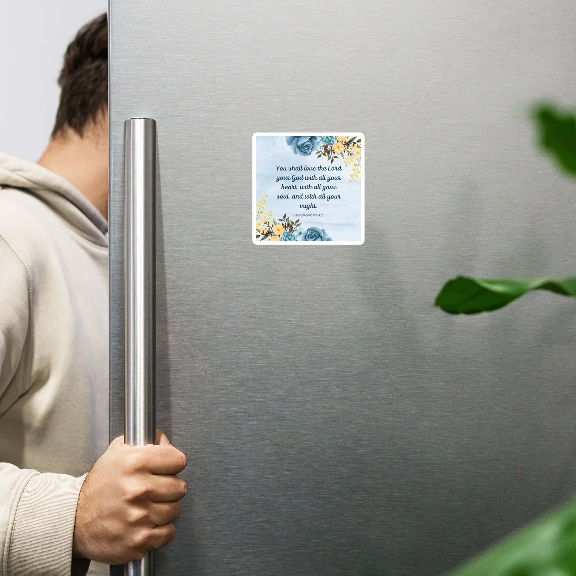 Deuteronomy 6:5 Bible Verse, You shall love Die-Cut Magnet Home Decor 4″×4″