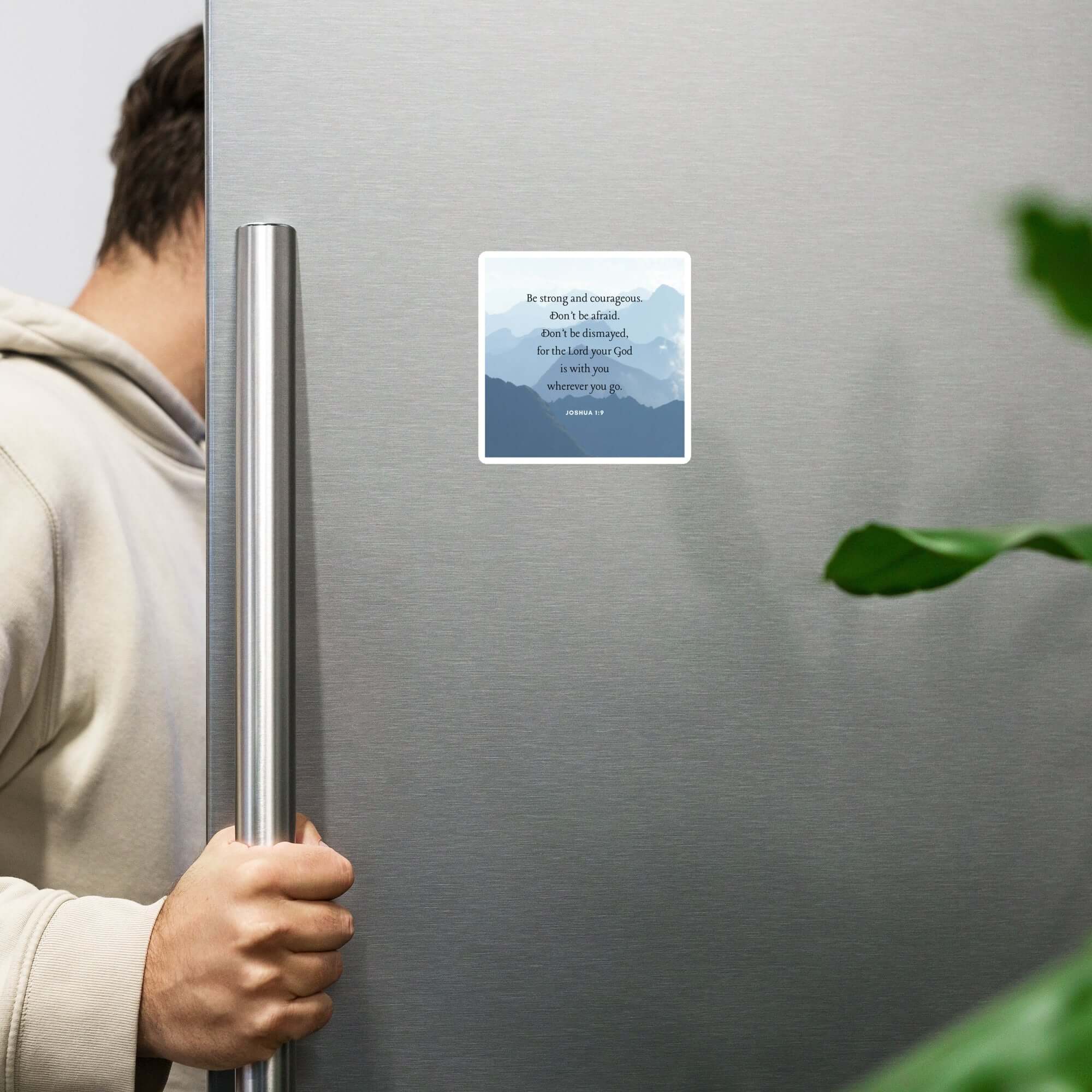 Joshua 1:9 Bible Verse, Courageous Die-Cut Magnet Home Decor 4″×4″