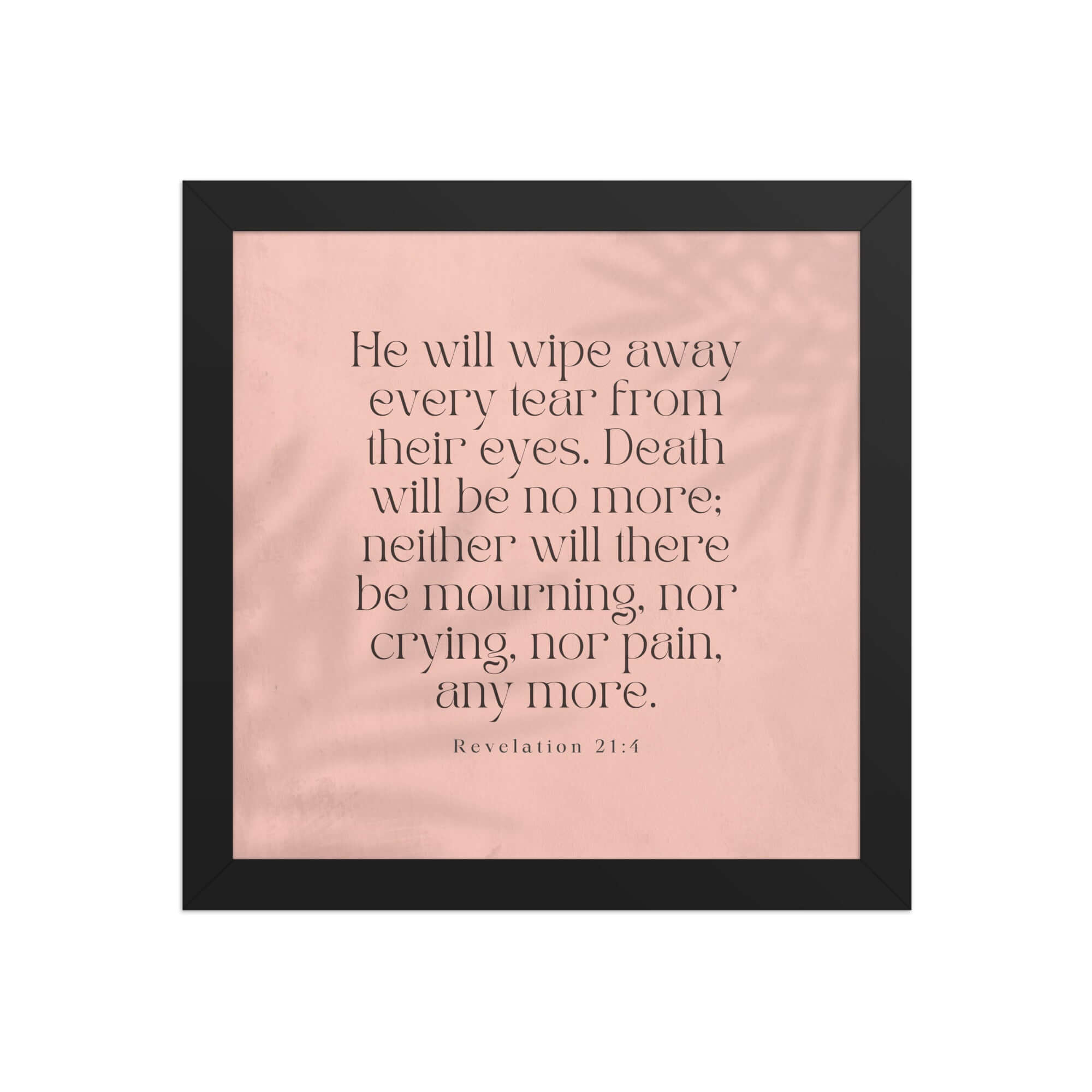 Revelation 21:4 Bible Verse, their eyes Enhanced Matte Paper Framed Poster Wall Art Black 10″×10″