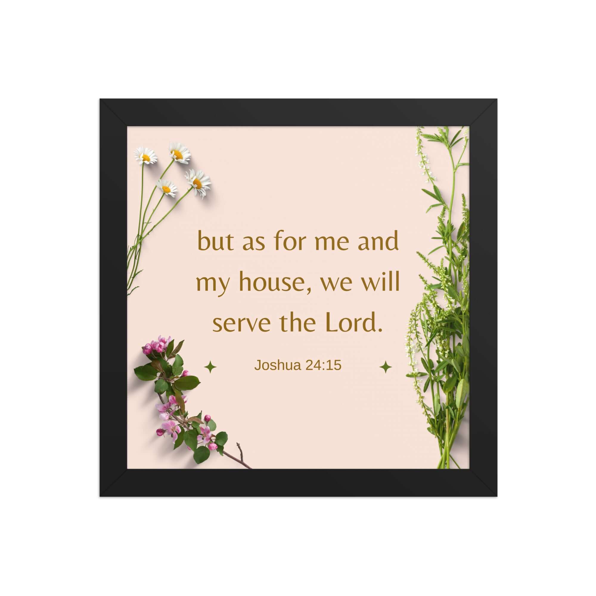Joshua 24:15 Bible Verse, your fathers Enhanced Matte Paper Framed Poster Wall Art Black 10″×10″