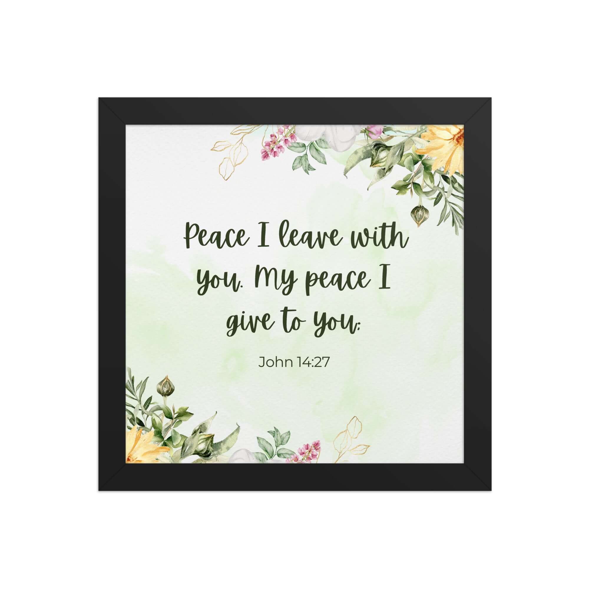 John 14:27 Bible Verse, My peace Enhanced Matte Paper Framed Poster Wall Art Black 10″×10″
