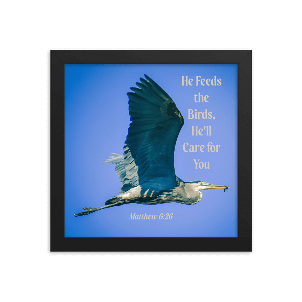 Matthew 6:26 Graceful Heron, He'll Care for You Enhanced Matte Paper Framed Poster Wall Art Black 10″×10″