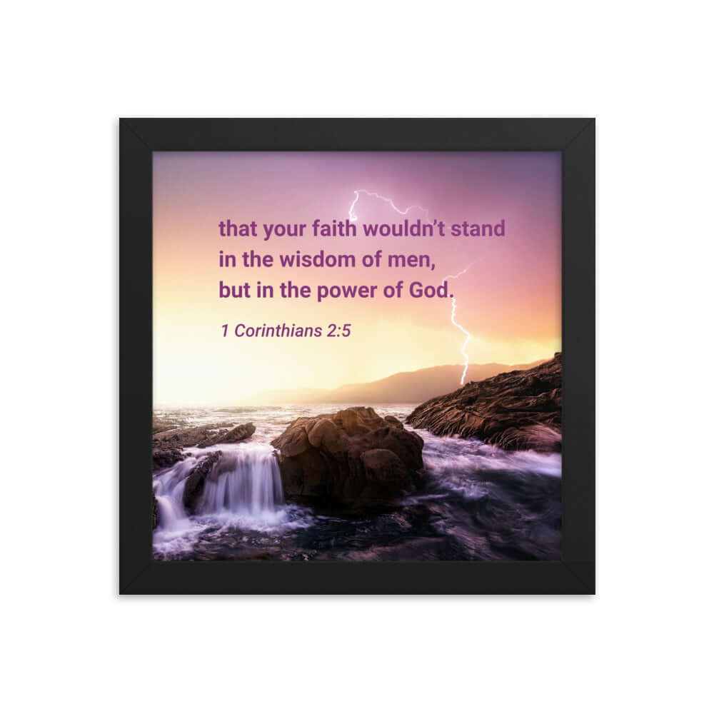 1 Corinthians 2:5 Bible Verse, power of God Enhanced Matte Paper Framed Poster Wall Art Black 10″×10″