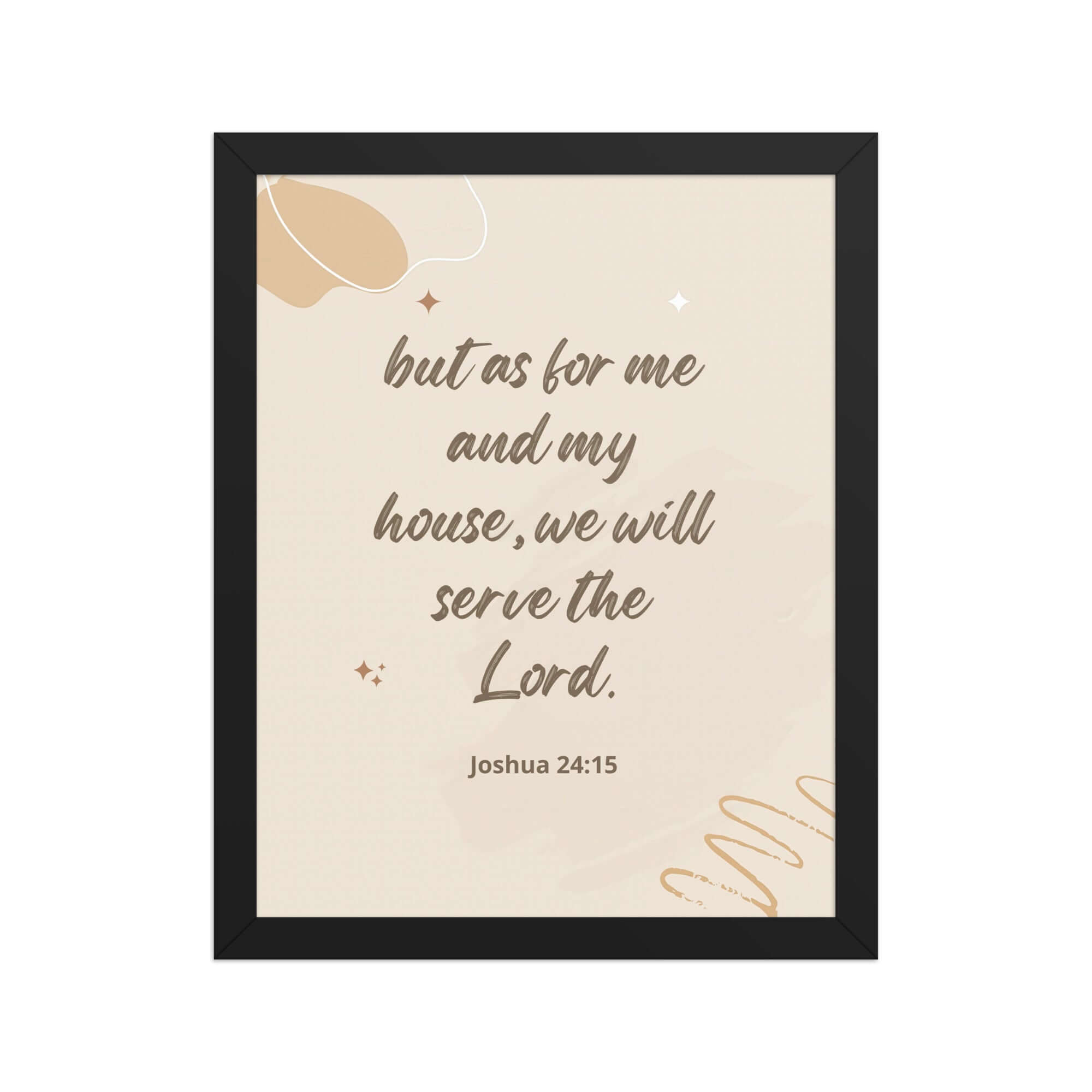 Joshua 24:15 Bible Verse, will serve Enhanced Matte Paper Framed Poster Wall Art Black 11″×14″