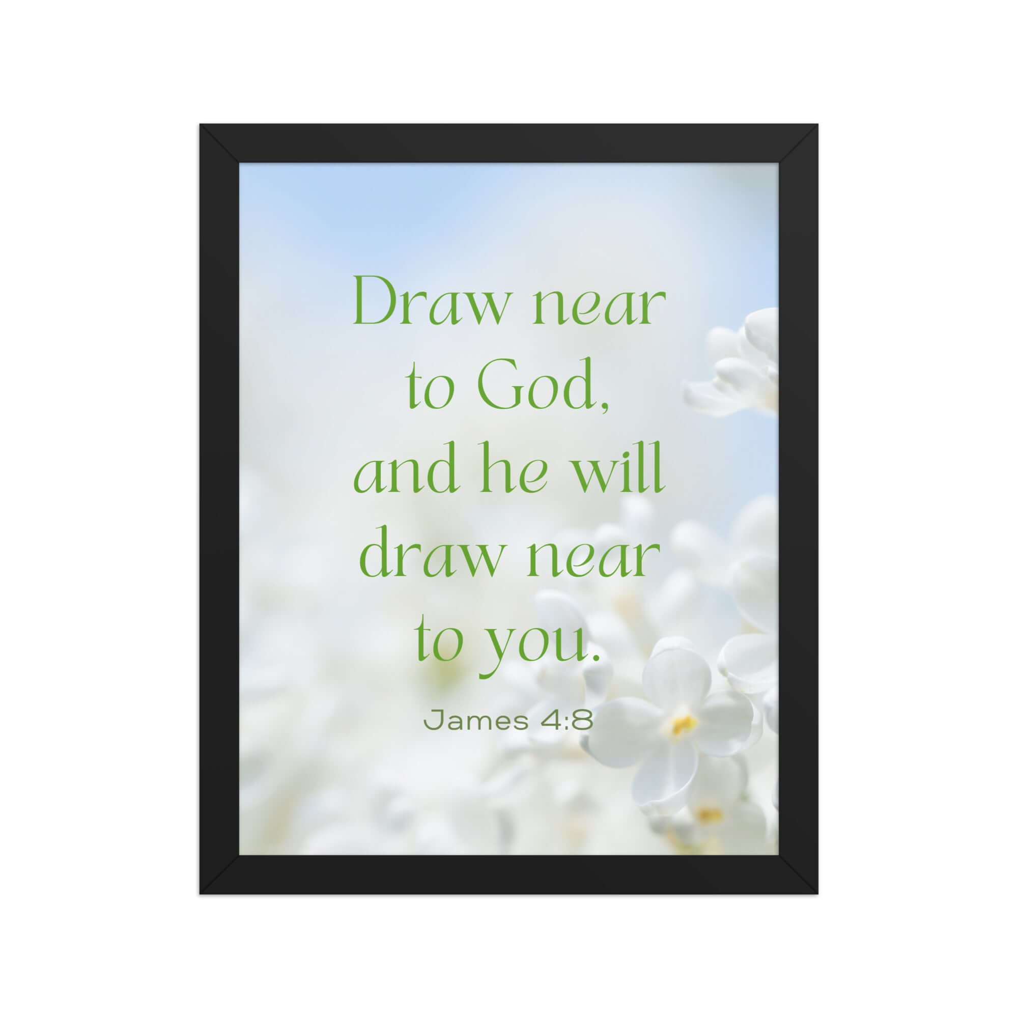 James 4:8 Bible Verse, Draw near Enhanced Matte Paper Framed Poster Wall Art Black 11″×14″