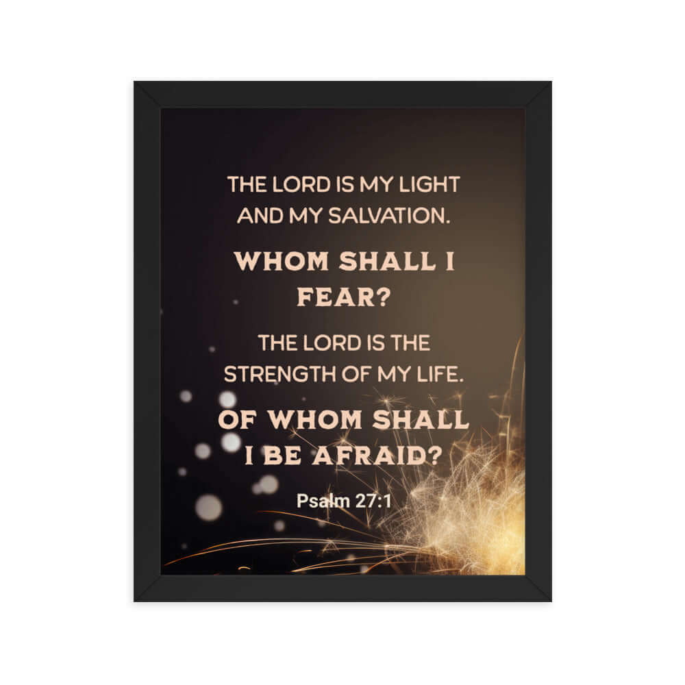 Psalm 27:1 Bible Verse, The LORD is My Light Enhanced Matte Paper Framed Poster Wall Art Black 11″×14″
