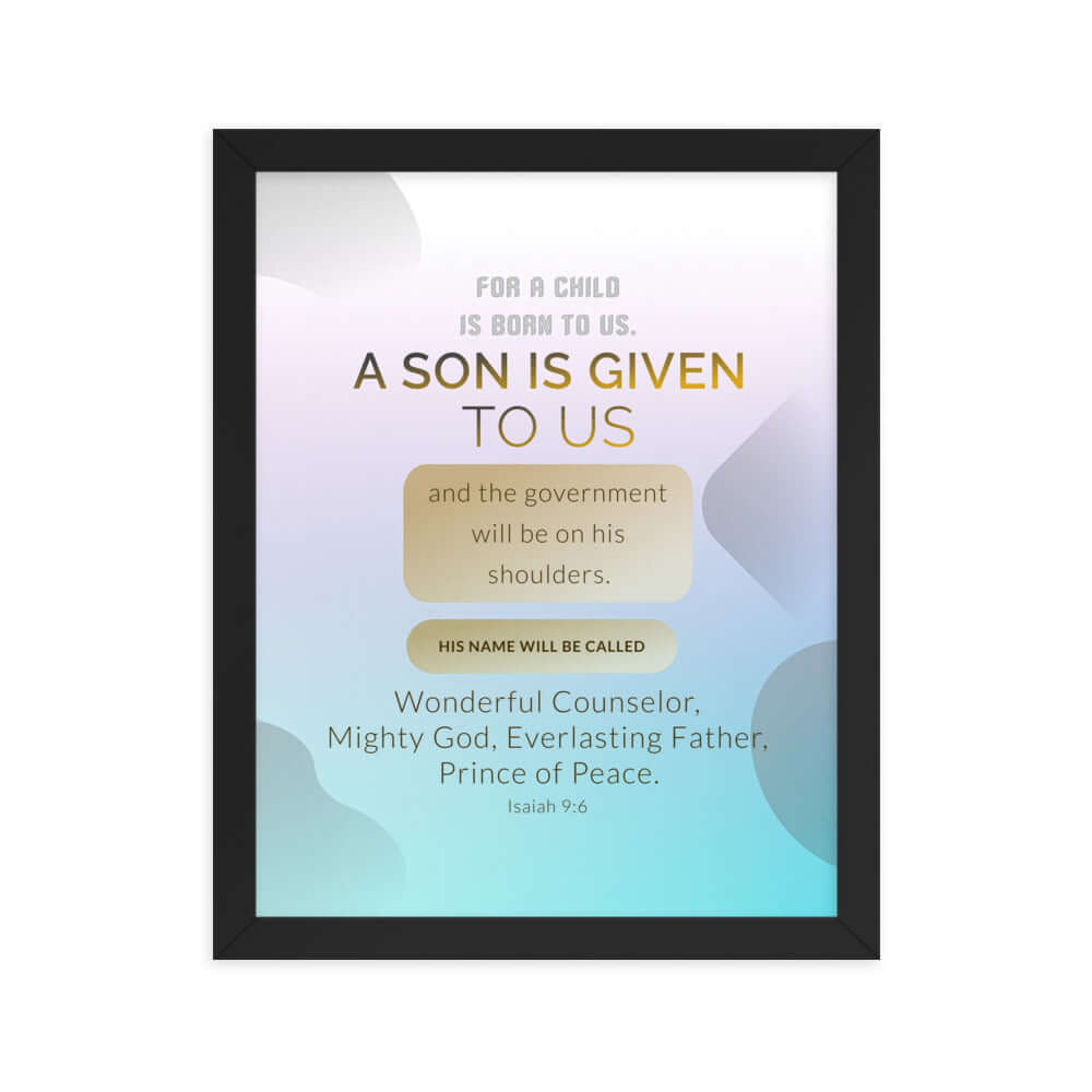 Isaiah 9:6 Bible Verse, Wonderful Counselor Enhanced Matte Paper Framed Poster Wall Art Black 11″×14″