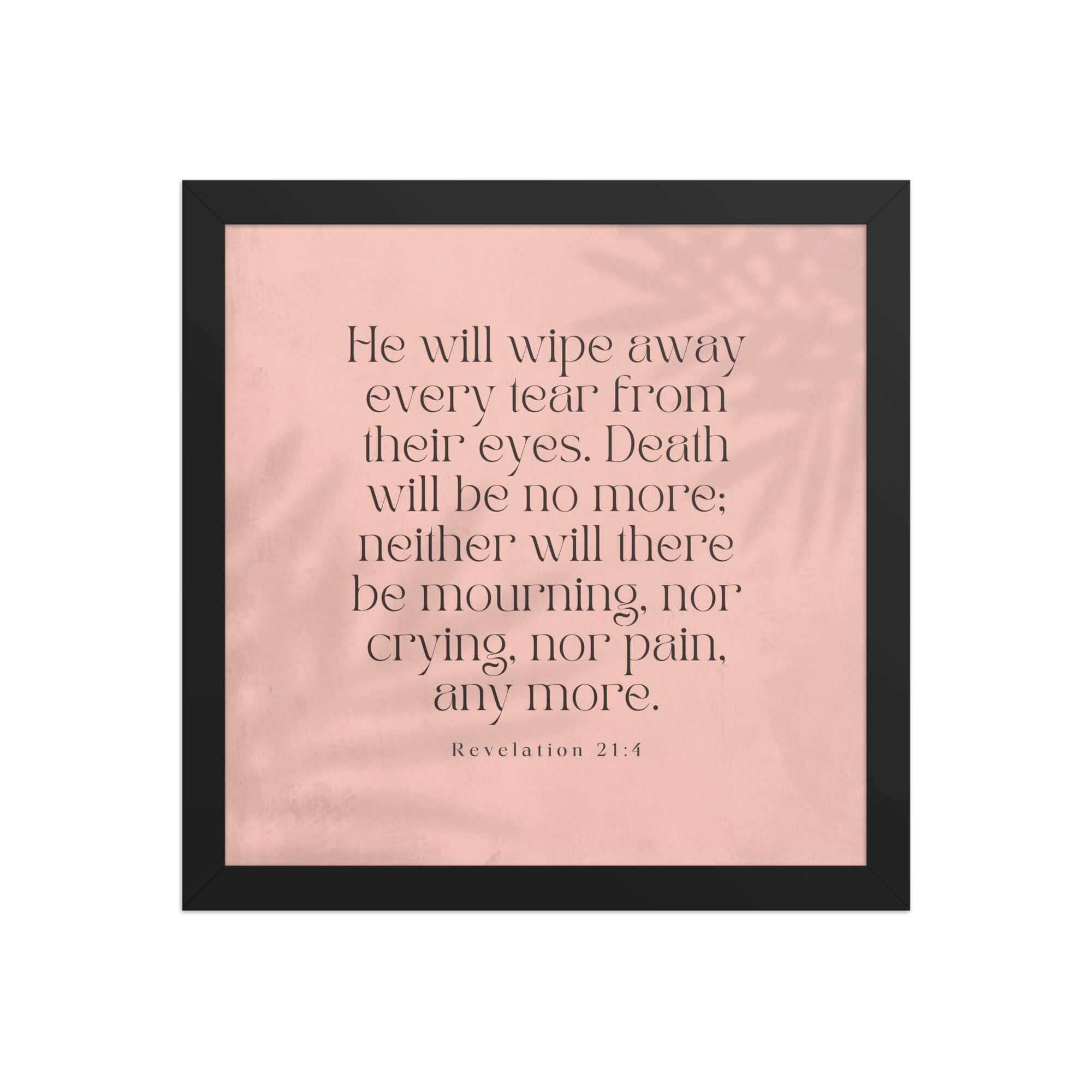 Revelation 21:4 Bible Verse, their eyes Enhanced Matte Paper Framed Poster Wall Art Black 12″×12″