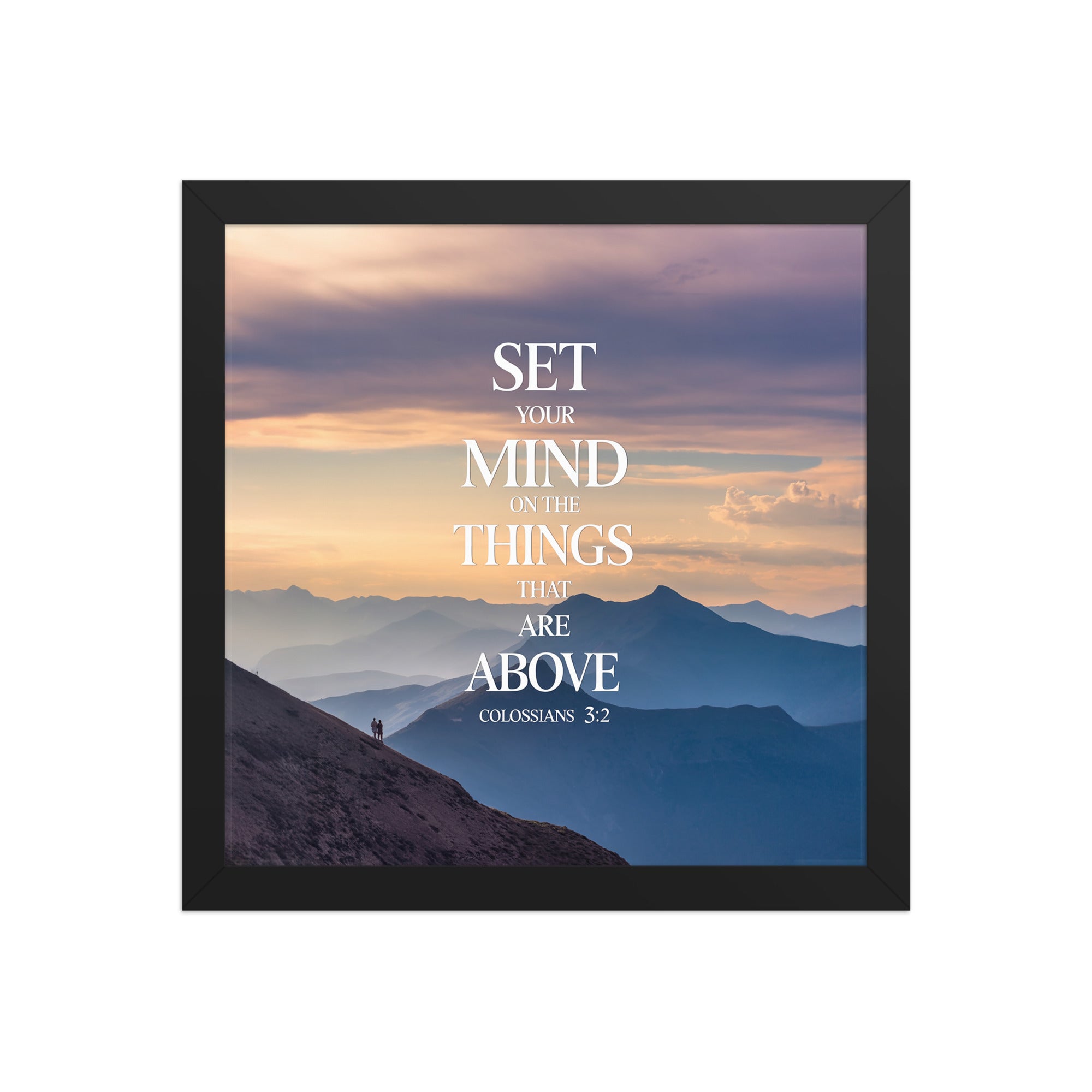 Colossians 3:2 Bible Verse things that Enhanced Matte Paper Framed Poster Black 12″×12″