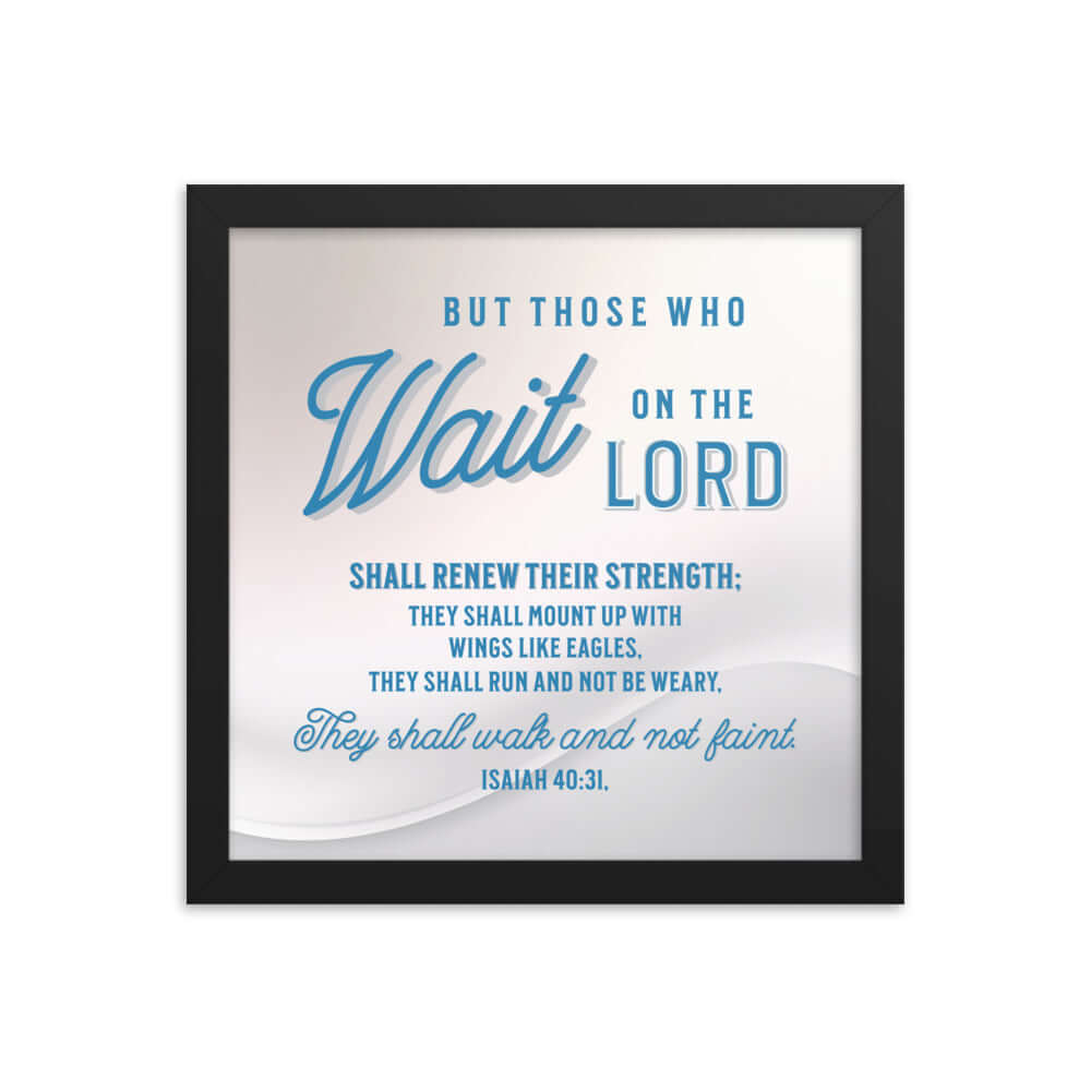 Isaiah 40:31 Bible Verse, Wings like Eagles Enhanced Matte Paper Framed Poster Wall Art Black 12″×12″